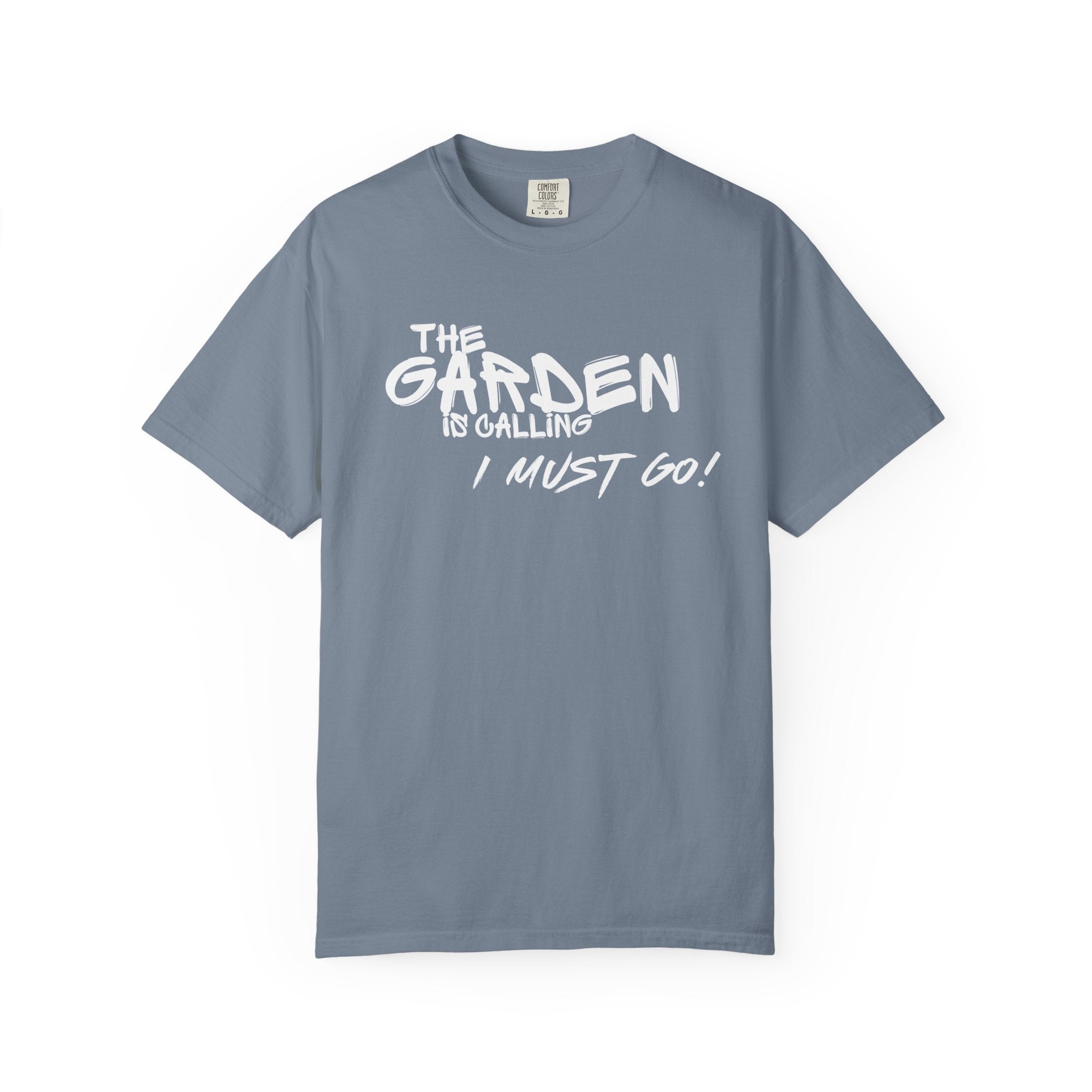 The Garden is Calling T-Shirt