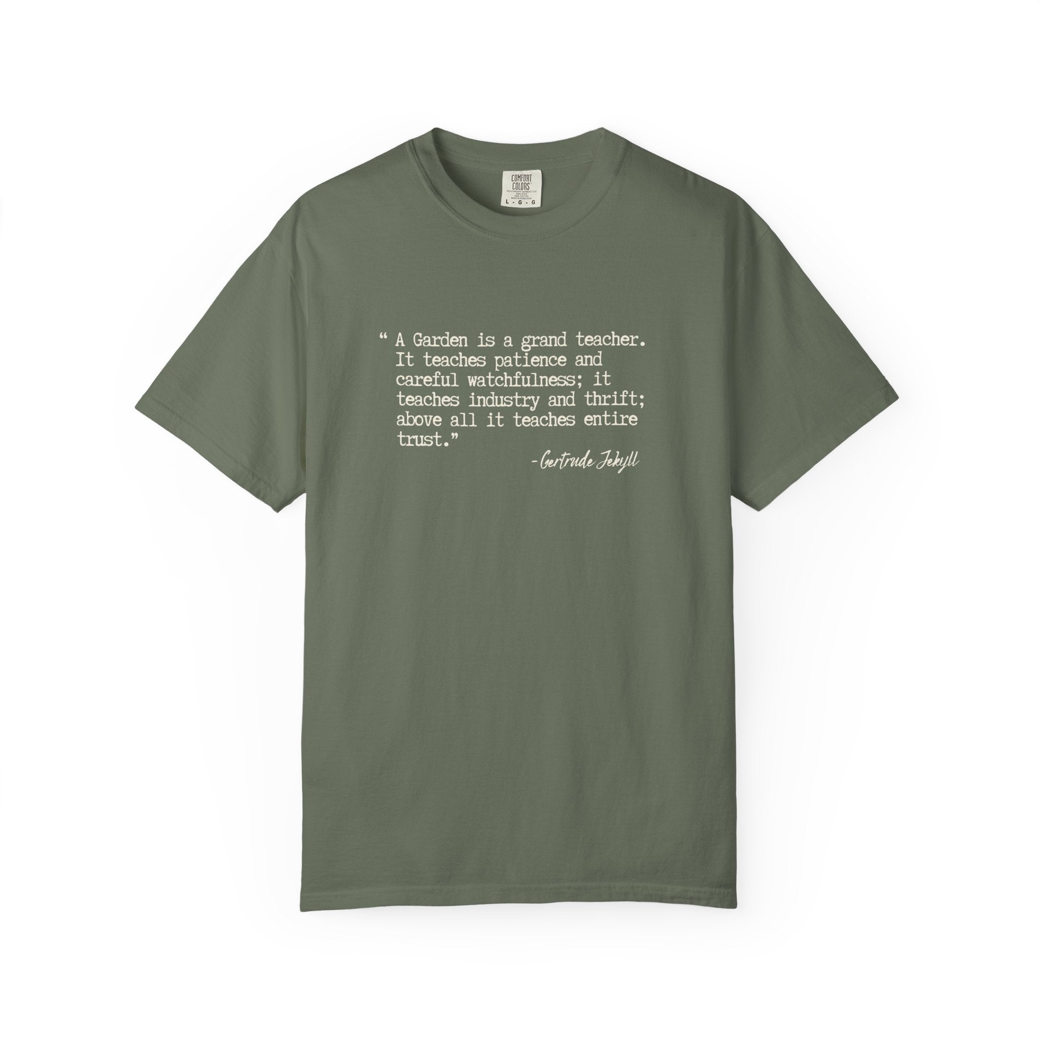 A Garden is a Grand Teacher T-Shirt