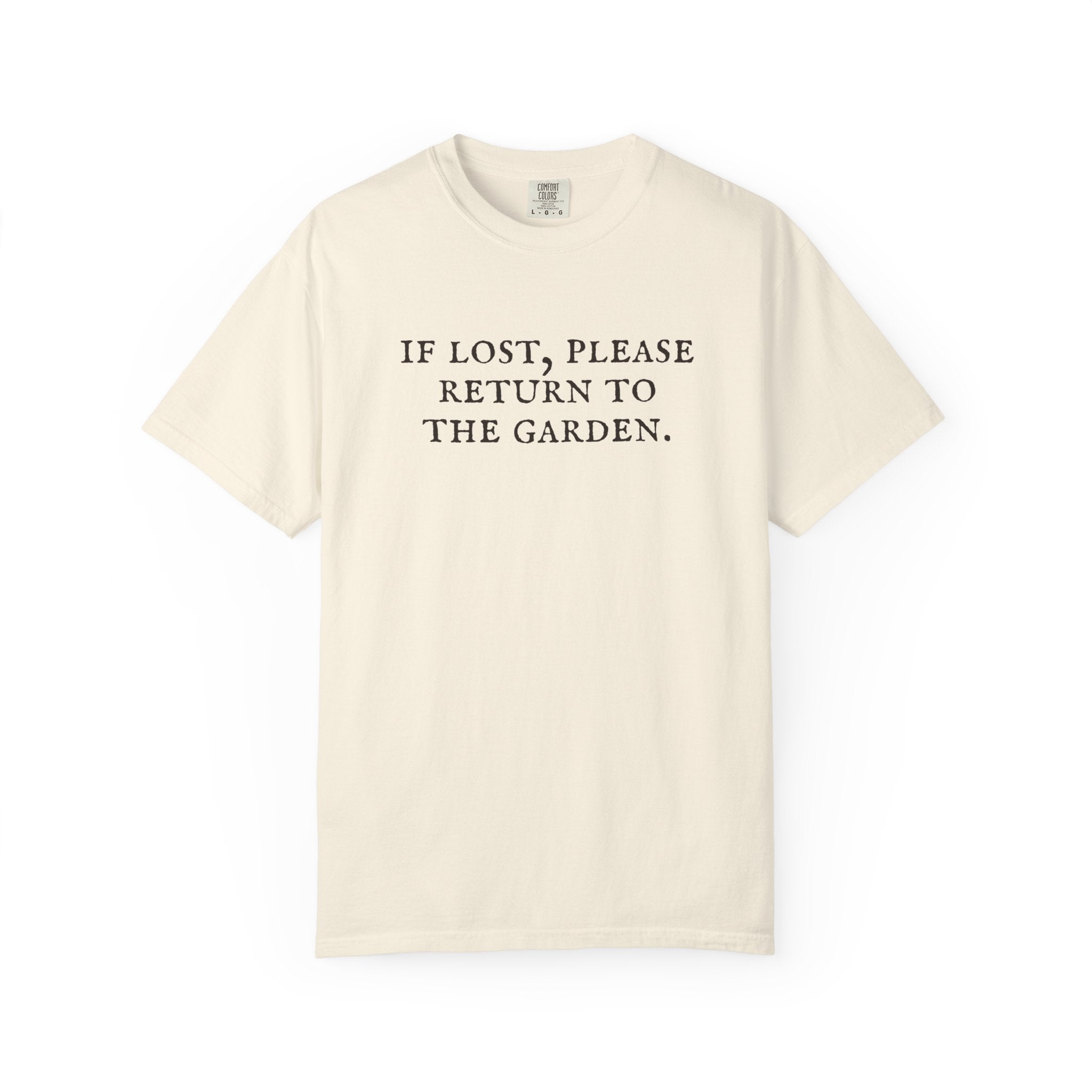 If Lost Please Return To The Garden T-Shirt
