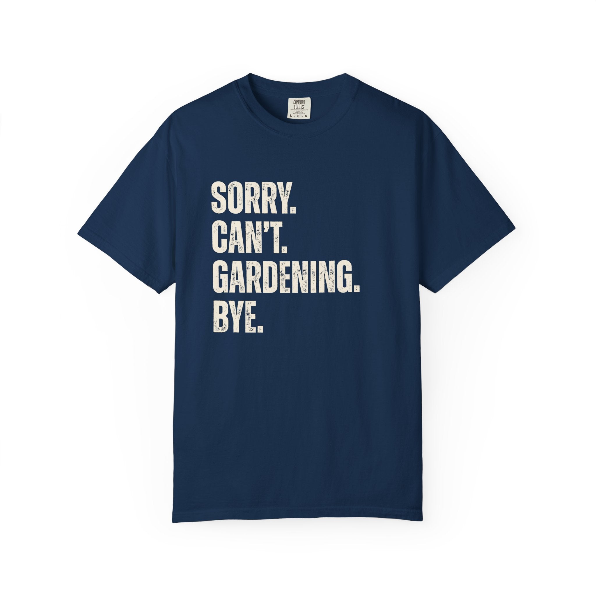 Sorry Can't T-Shirt