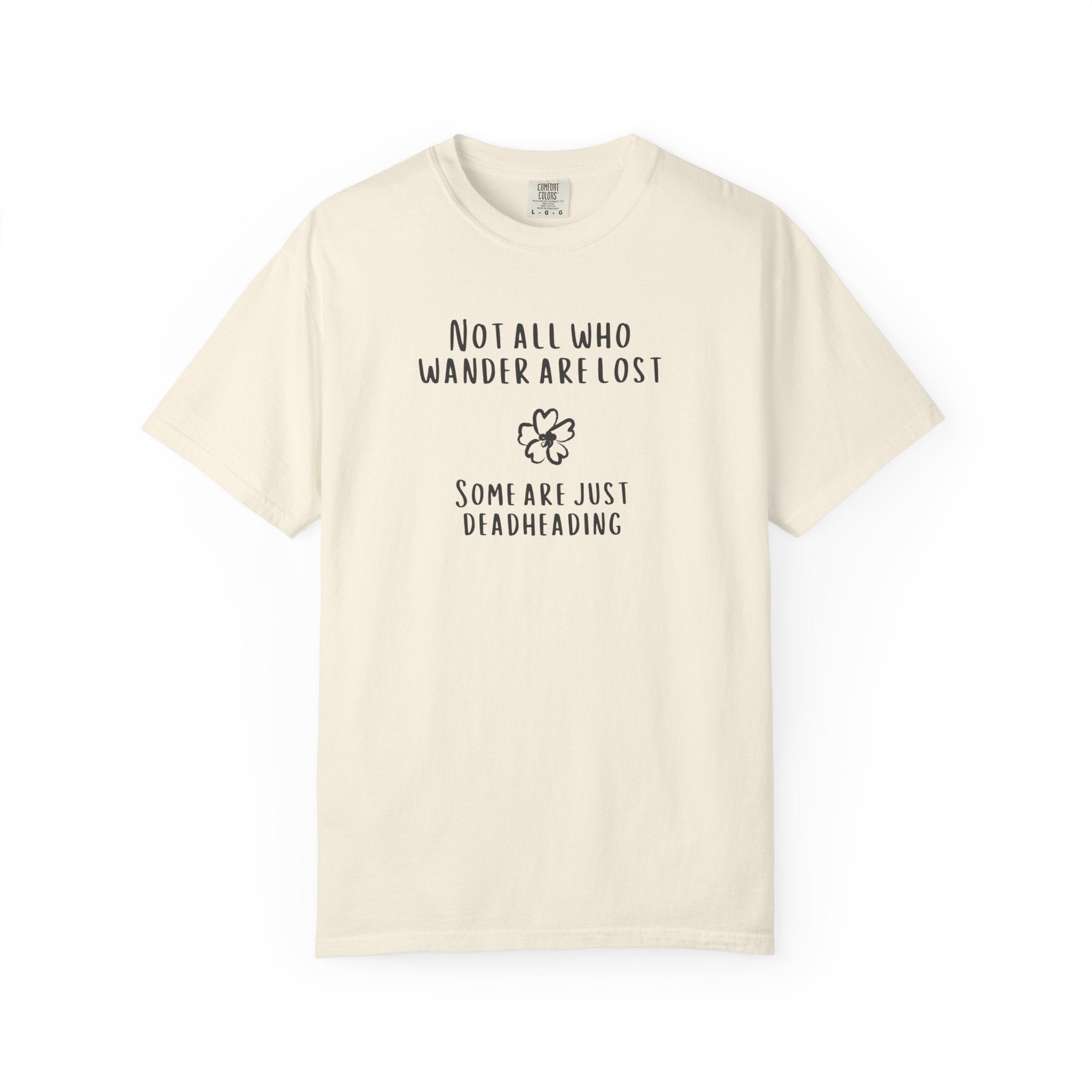 Not All Who Wander Are Lost T-Shirt