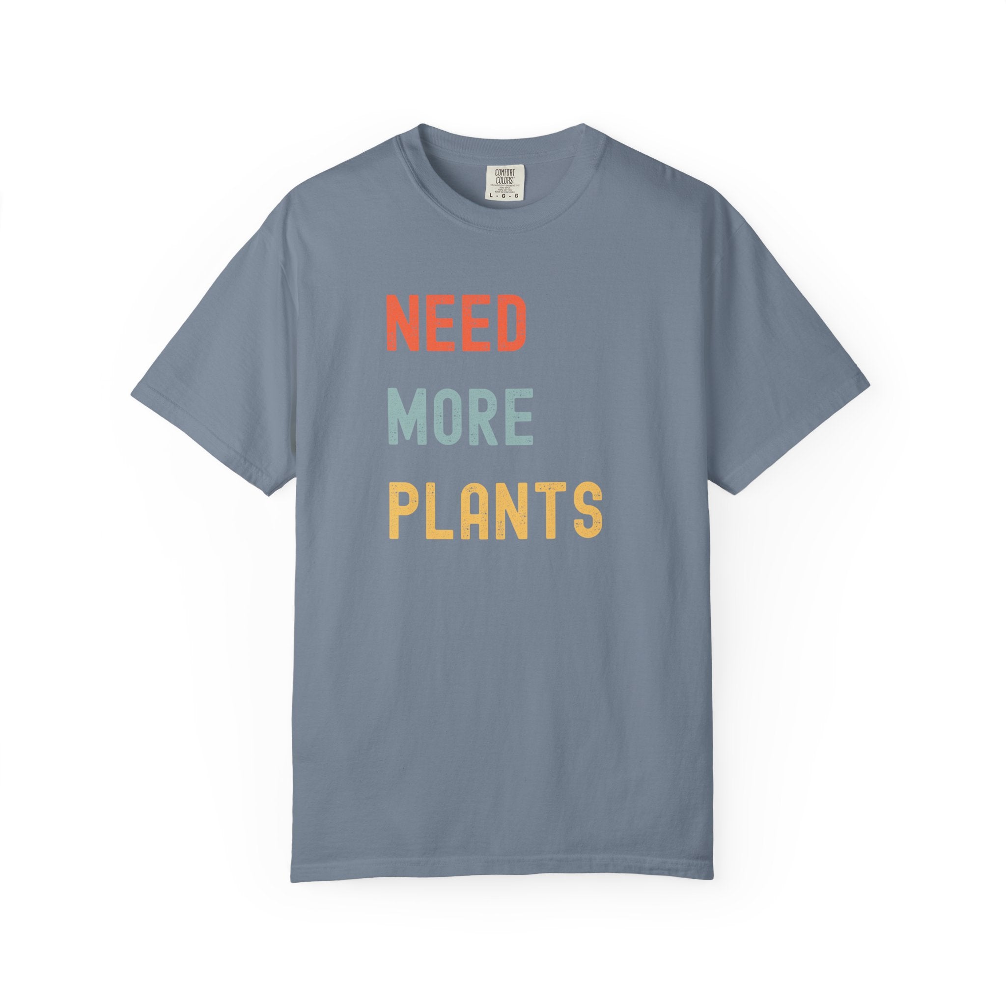 Need More Plants T-Shirt