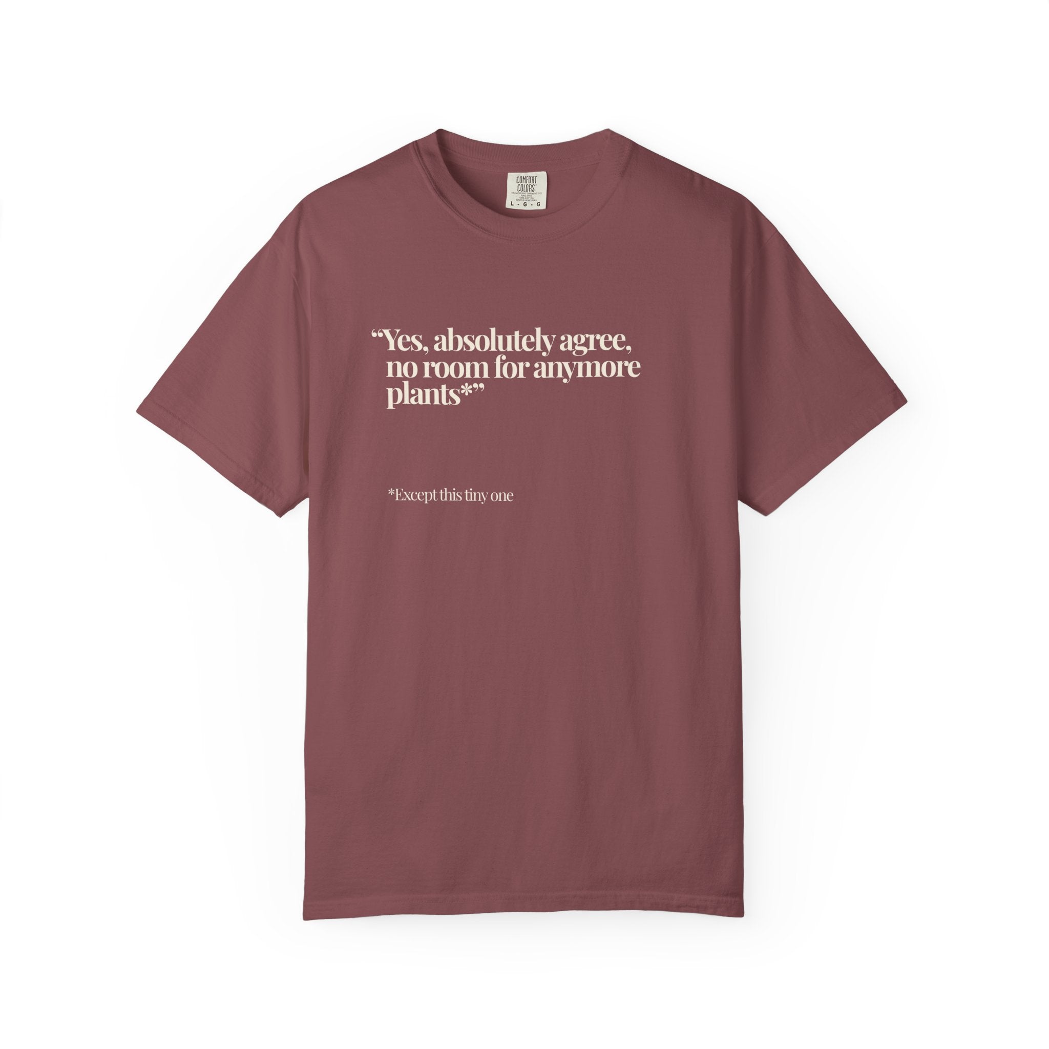 No More Plants... T-Shirt