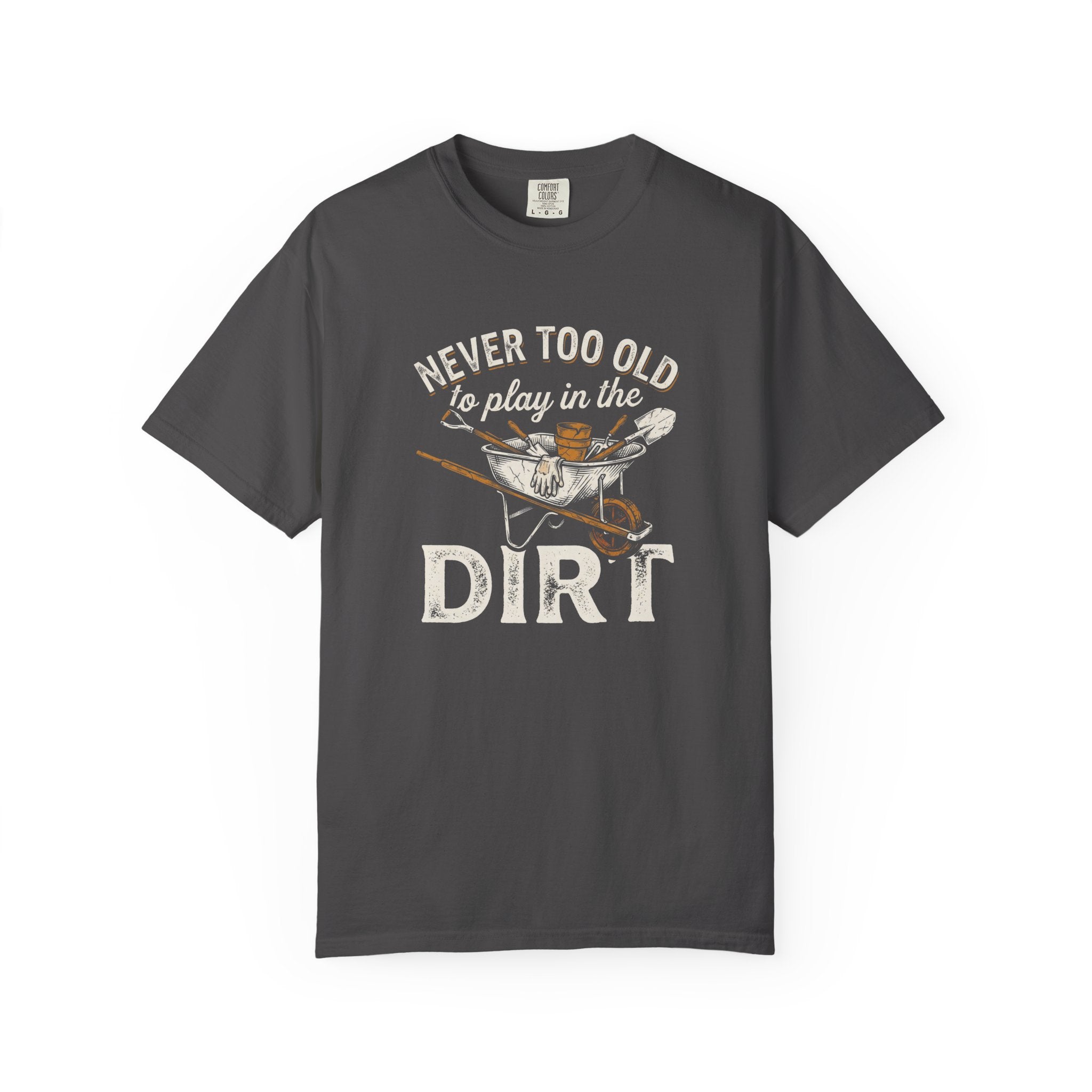 Never to Old to Play in the Dirt