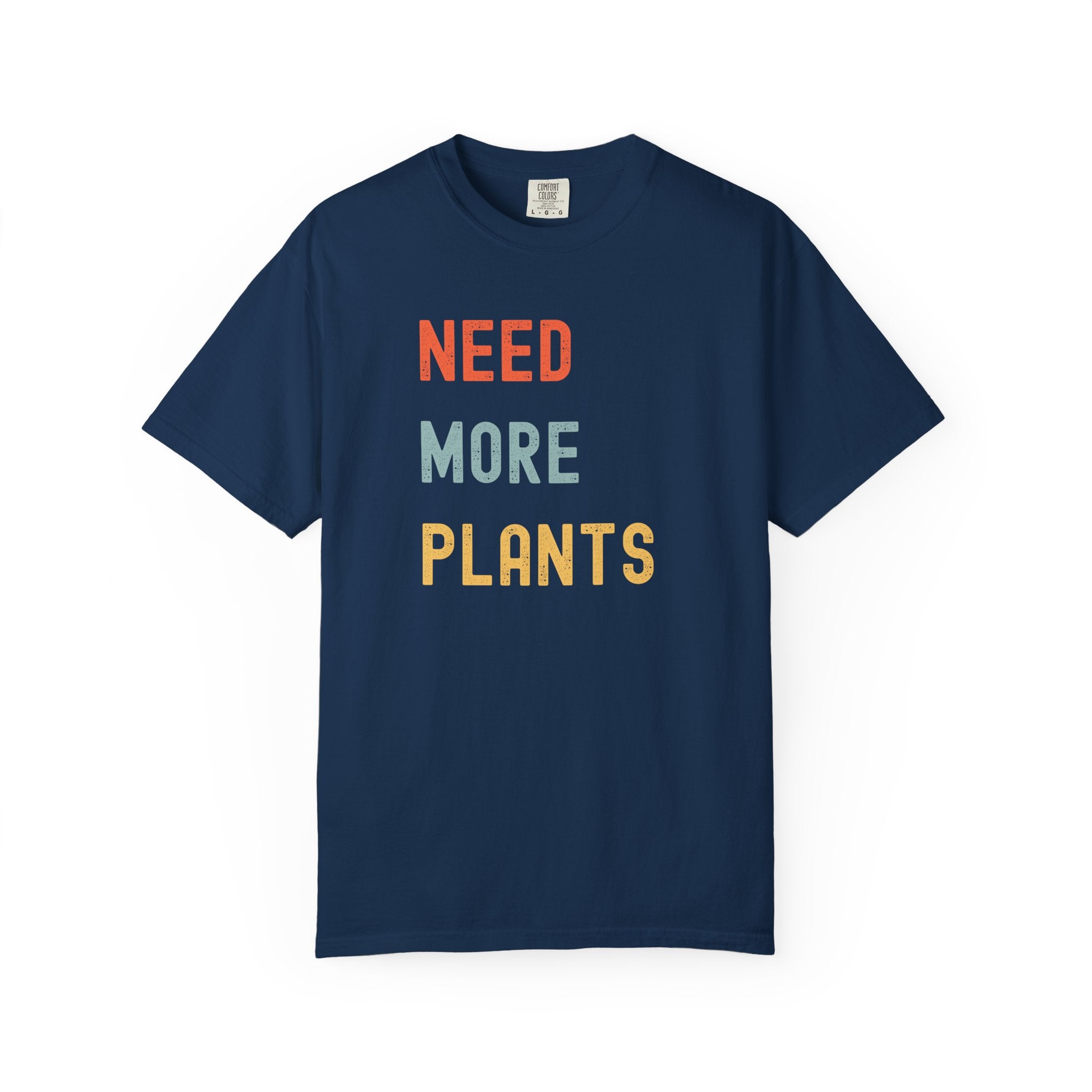 Need More Plants T-Shirt
