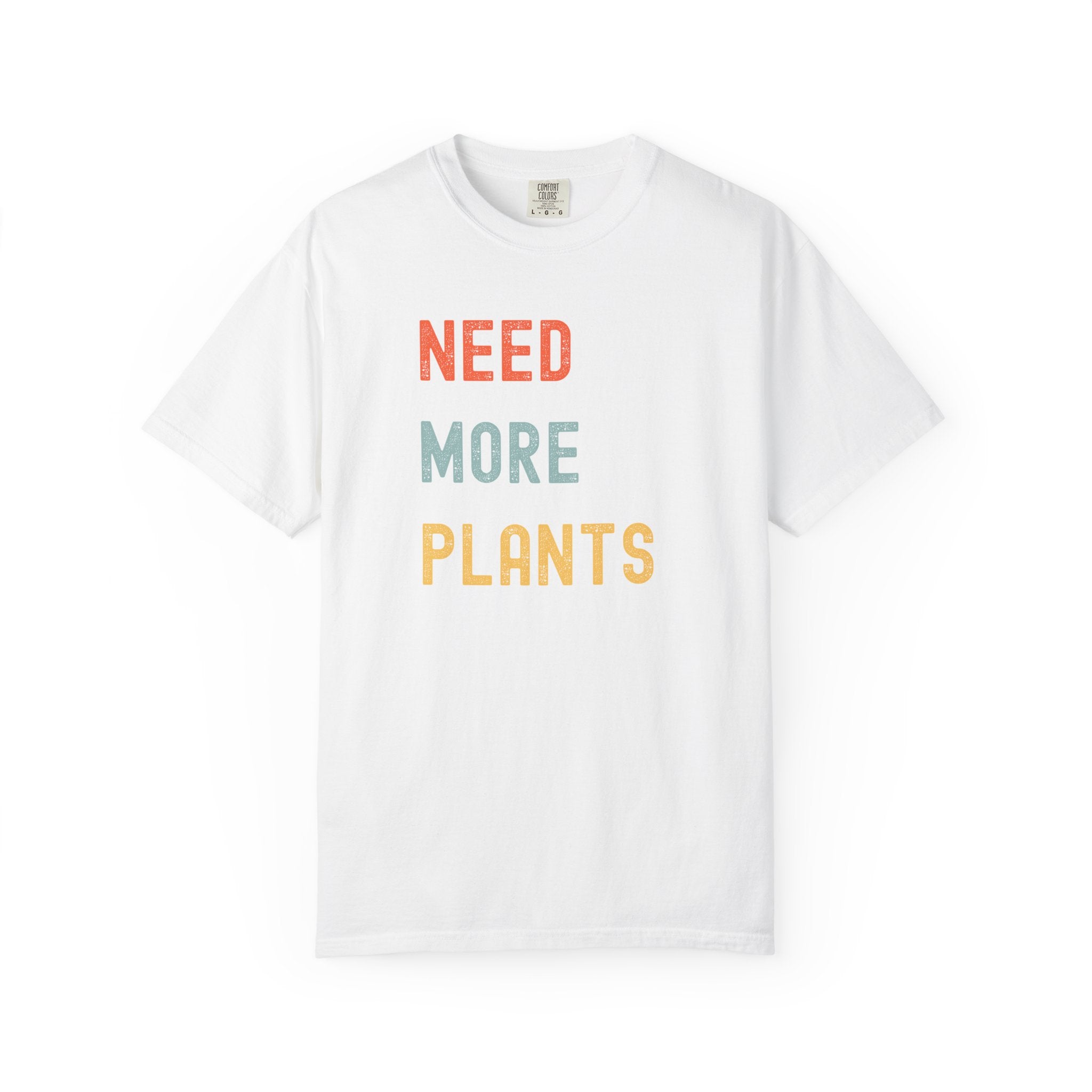 Need More Plants T-Shirt