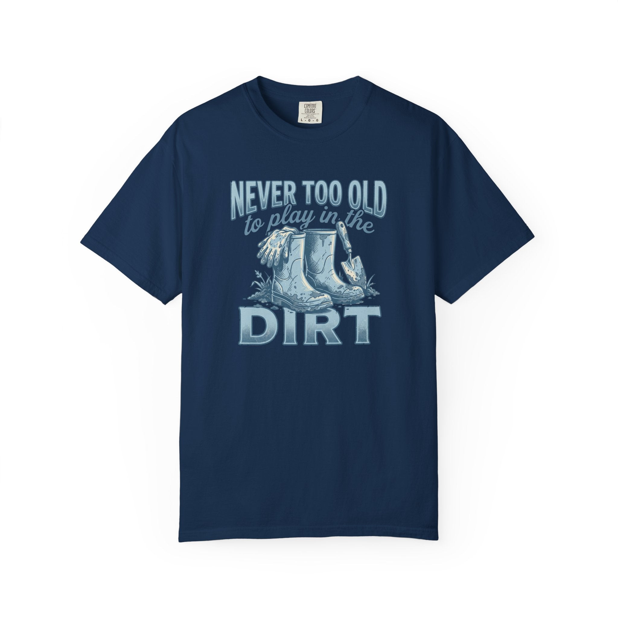 NEVER Too Old ! T-Shirt