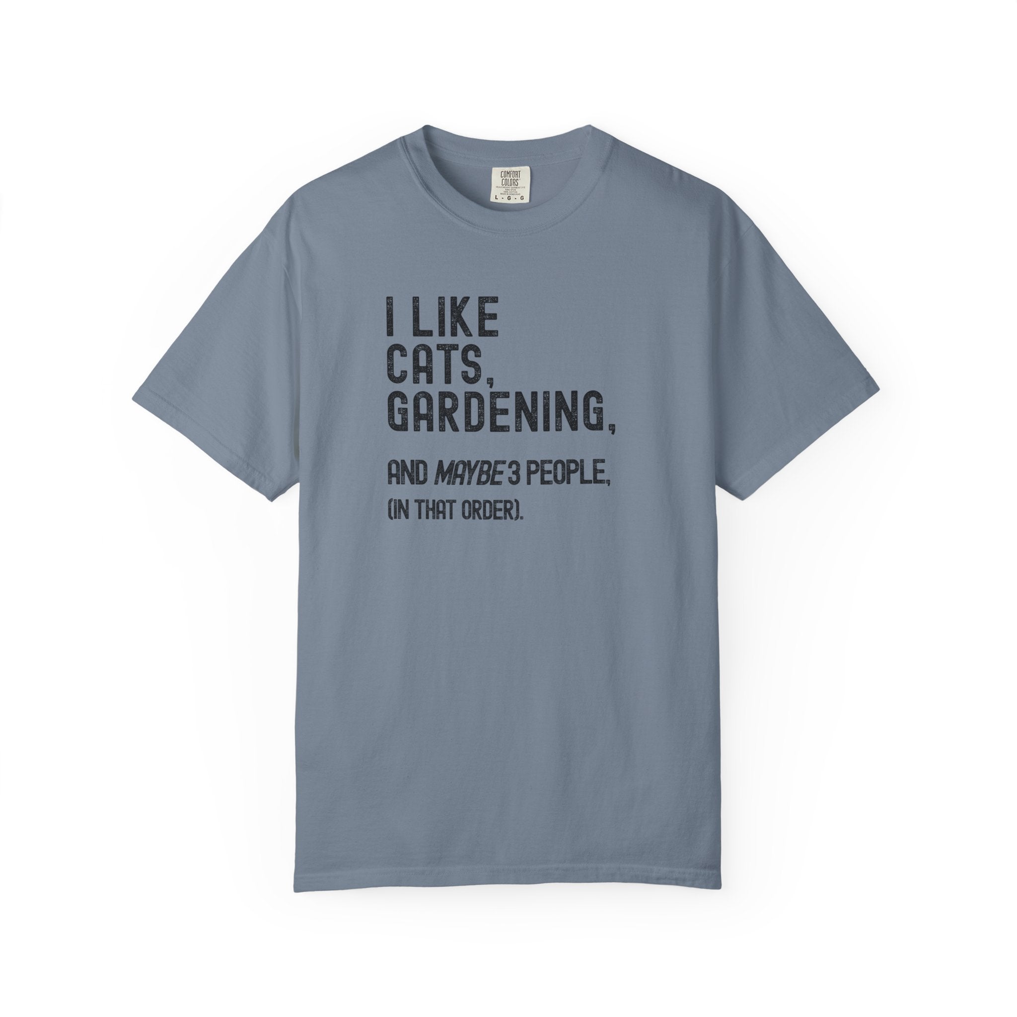 I Like Cats, Gardening... T-Shirt