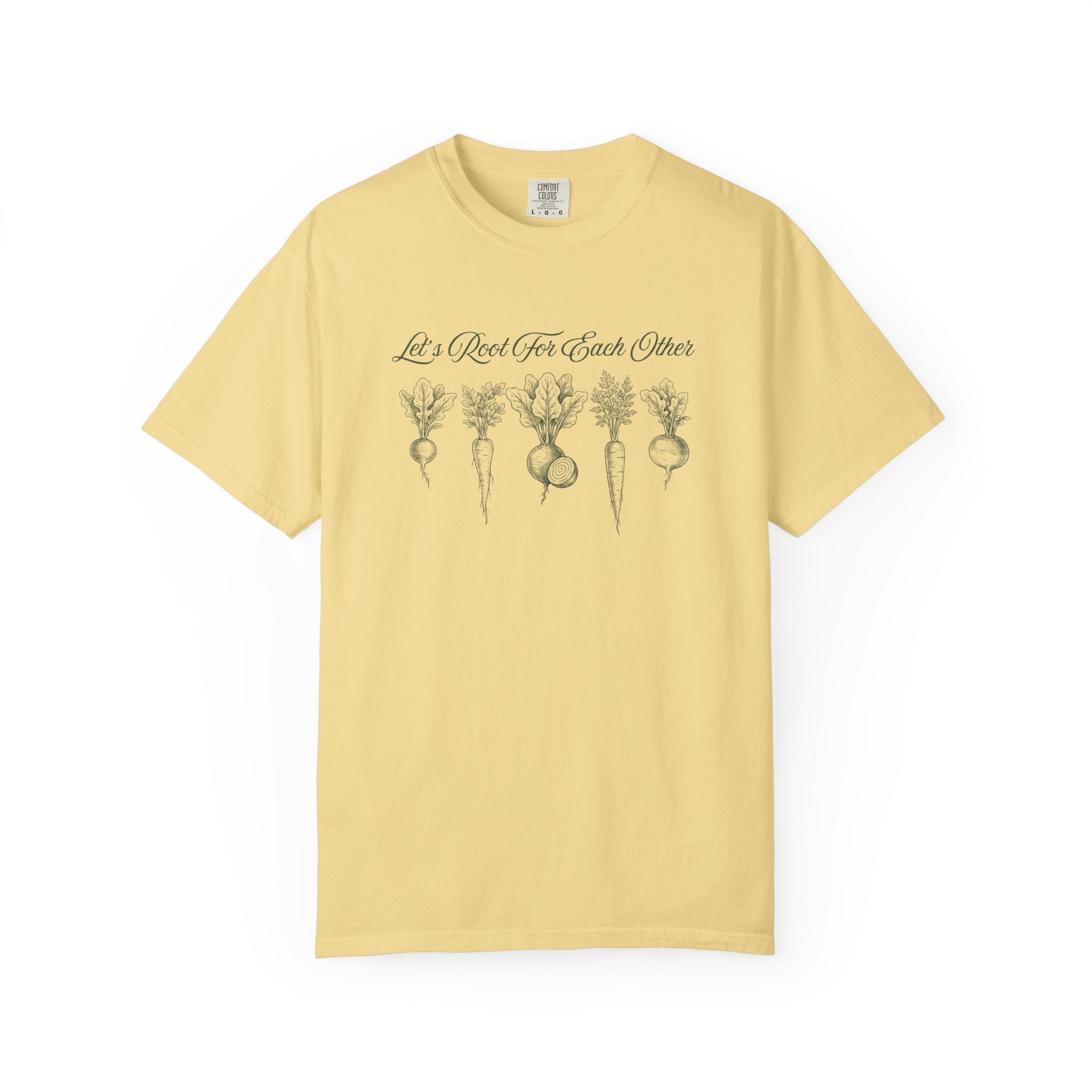 Let's Root for Each Other T-Shirt