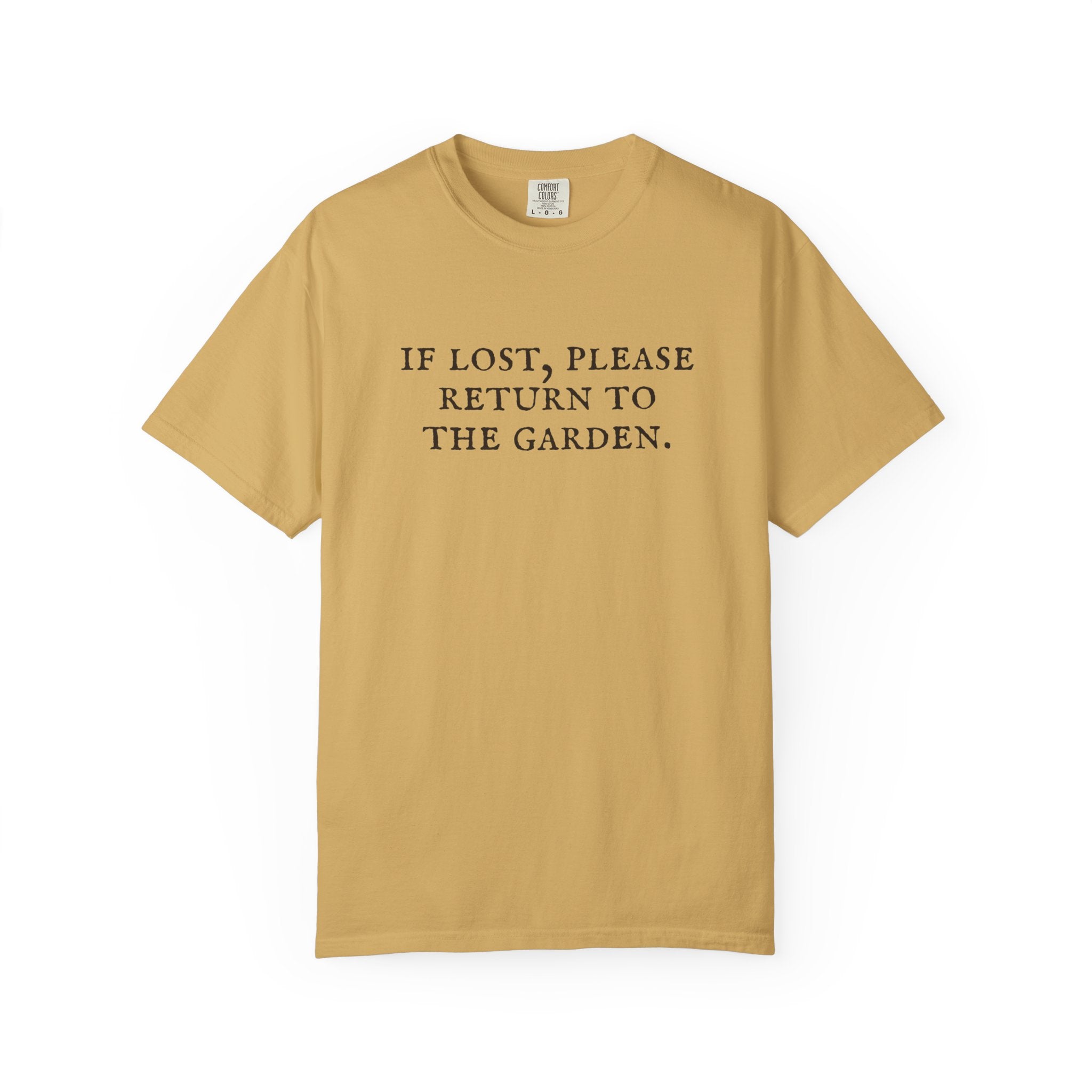 If Lost Please Return To The Garden T-Shirt