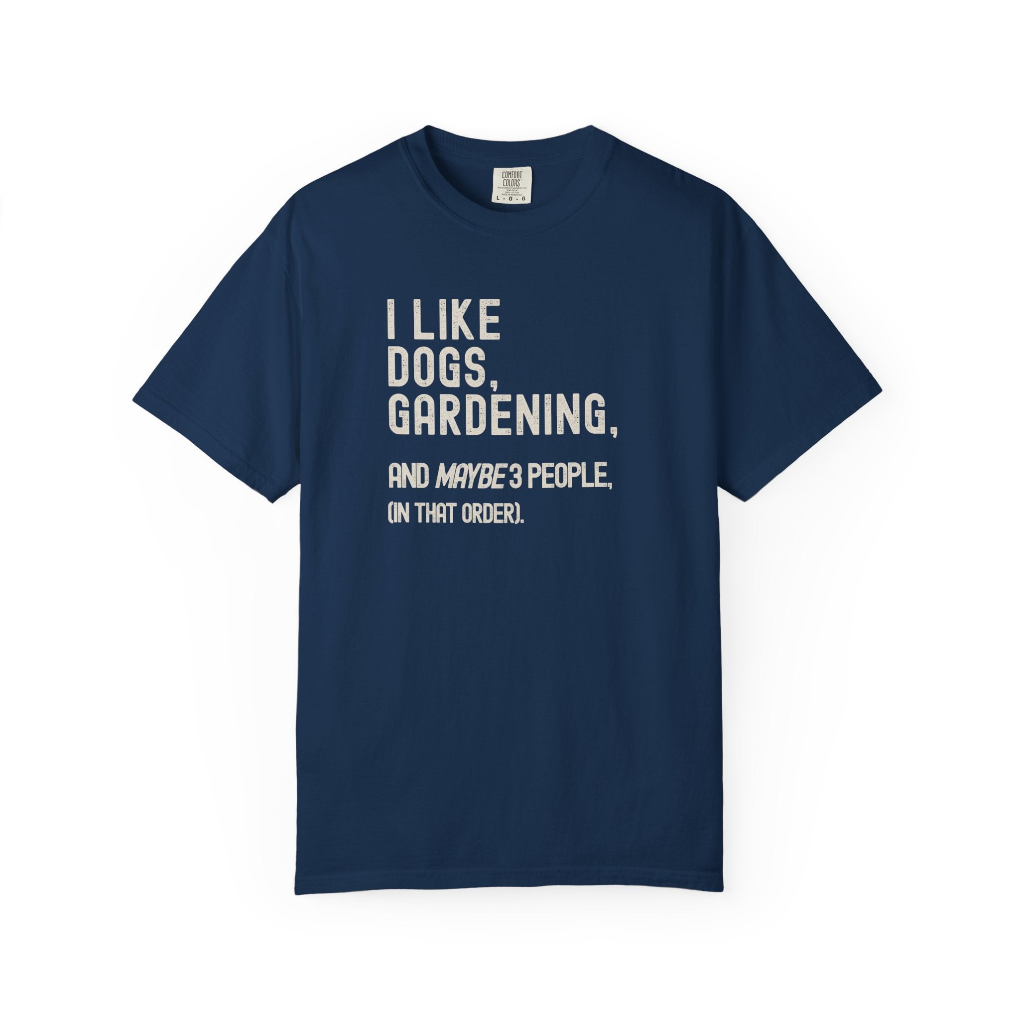 I like Dogs, Gardening... T-Shirt