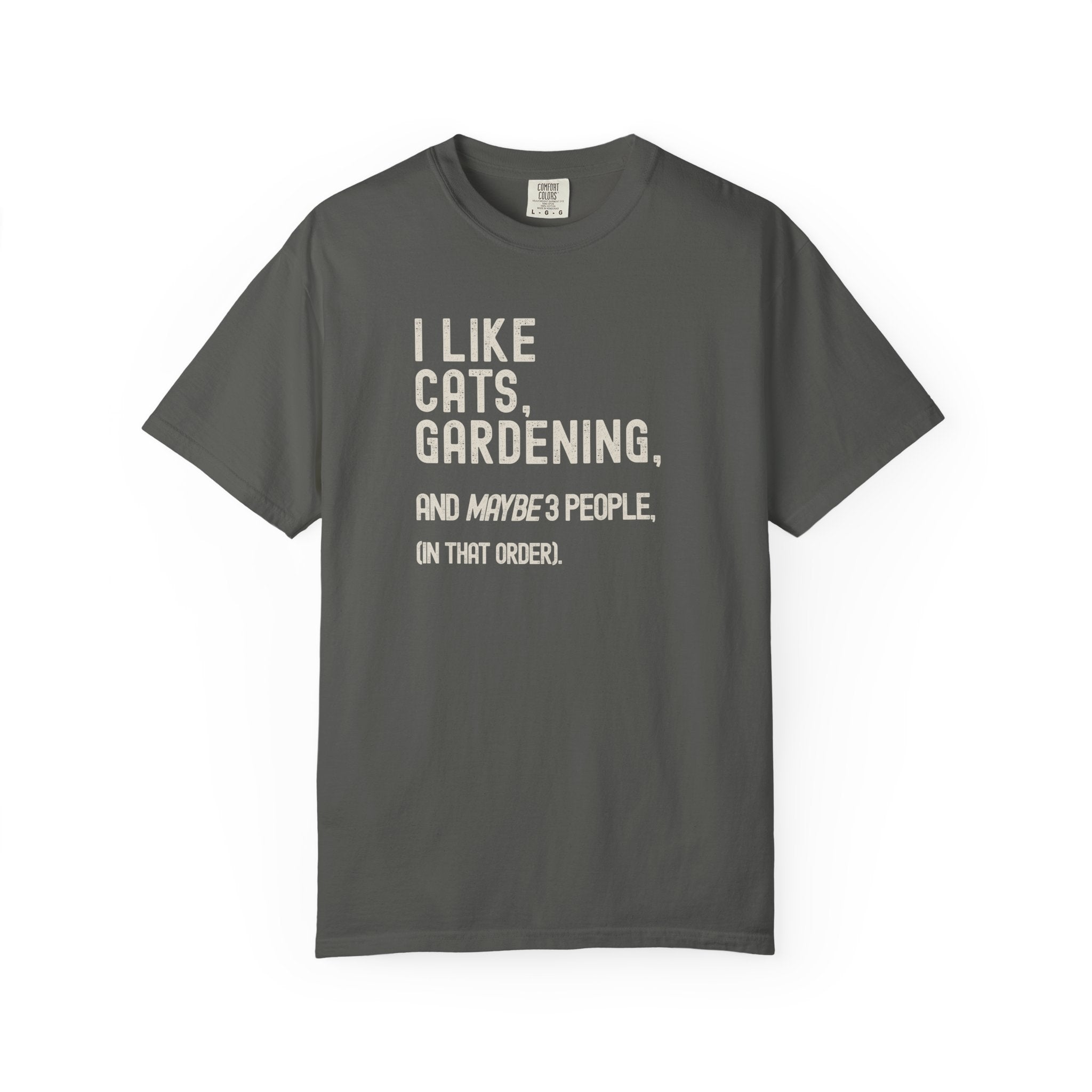 I Like Cats, Gardening... T-Shirt