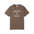 Not All Who Wander Are Lost T-Shirt