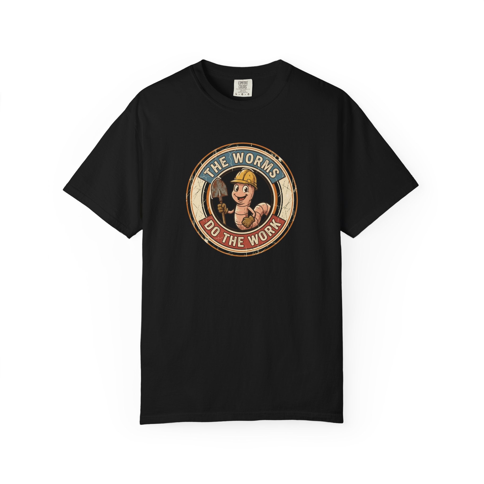 Hard Working Worms T-Shirt
