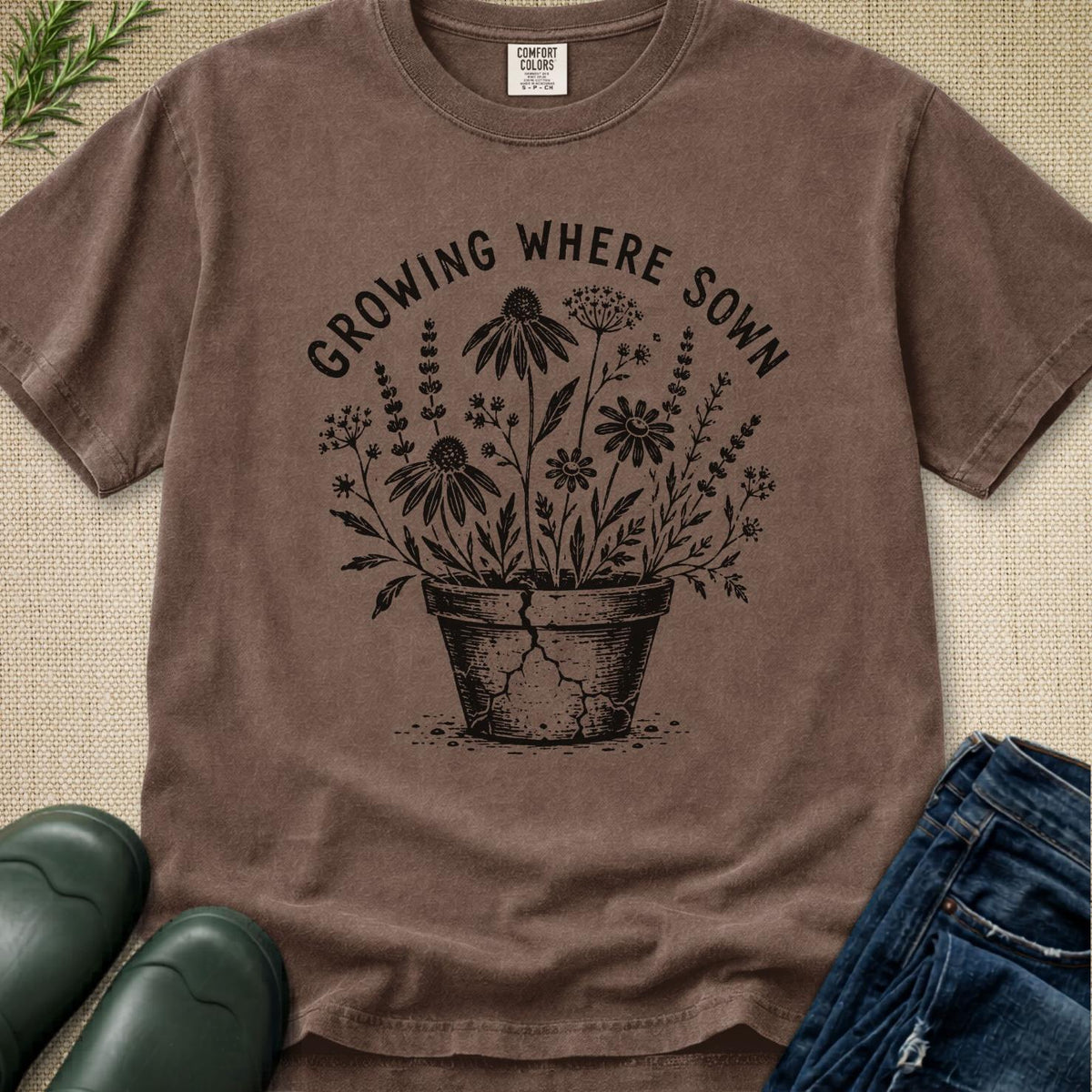 Growing where sown T-Shirt