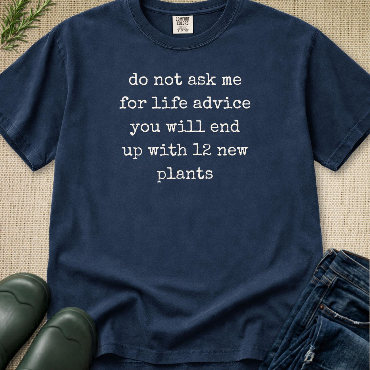 Life Advice T-Shirt
