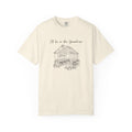 I'll be in the Greenhouse T-Shirt