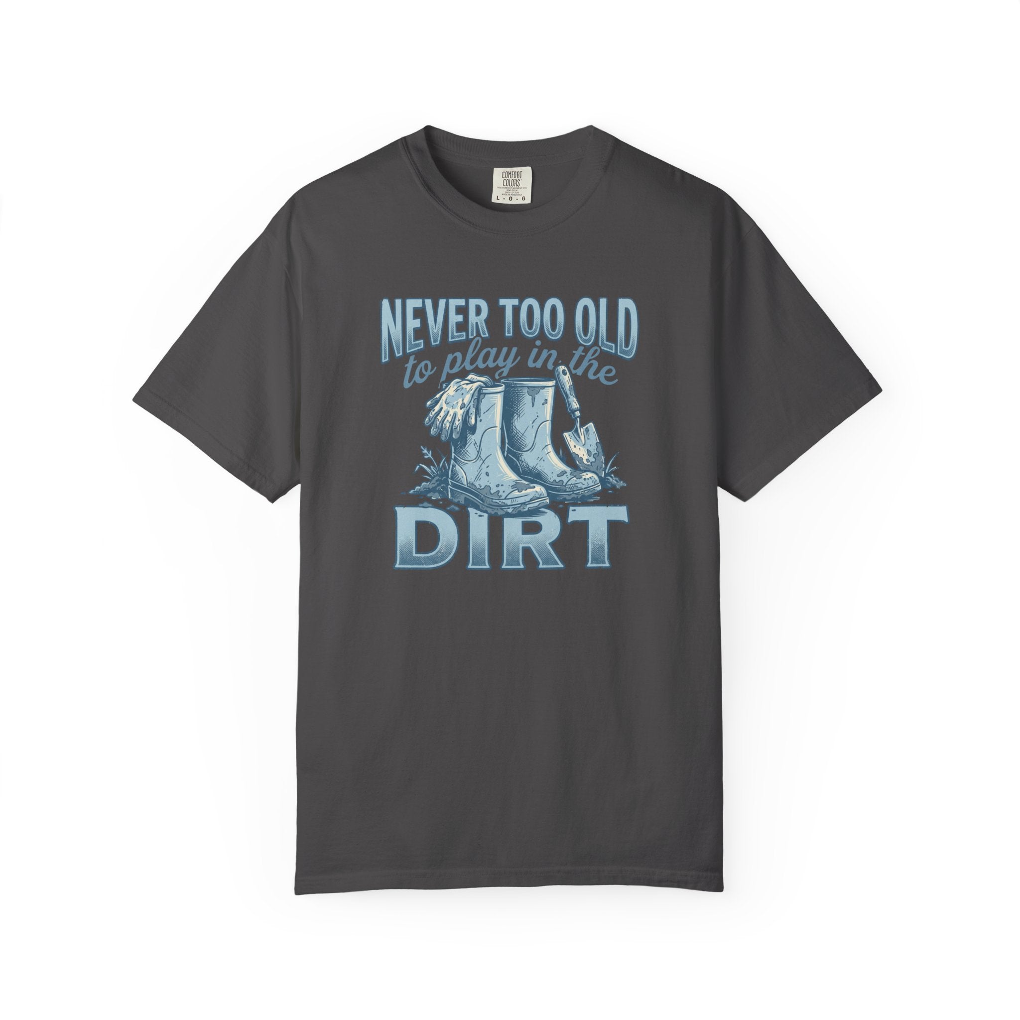NEVER Too Old ! T-Shirt