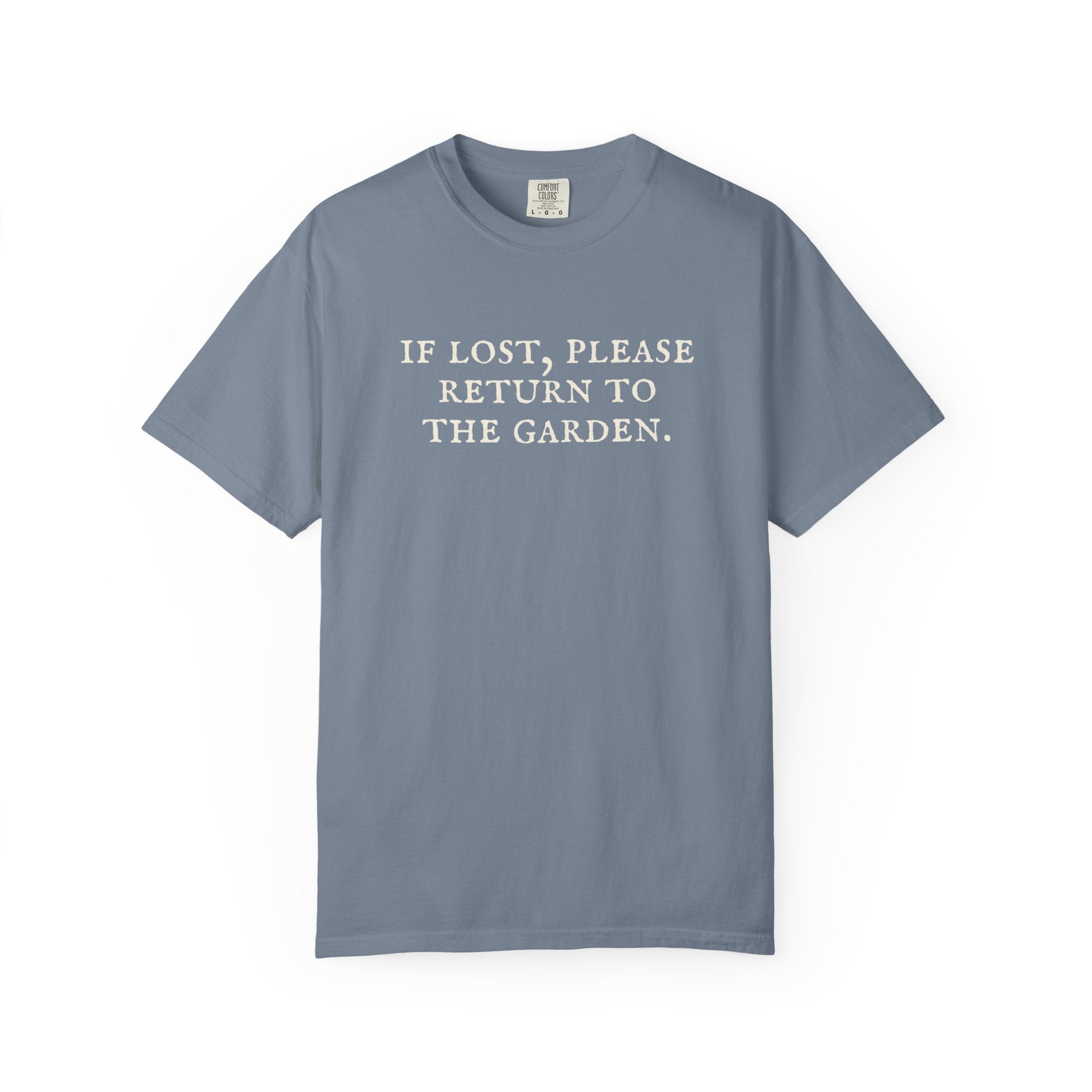 If Lost Please Return To The Garden T-Shirt