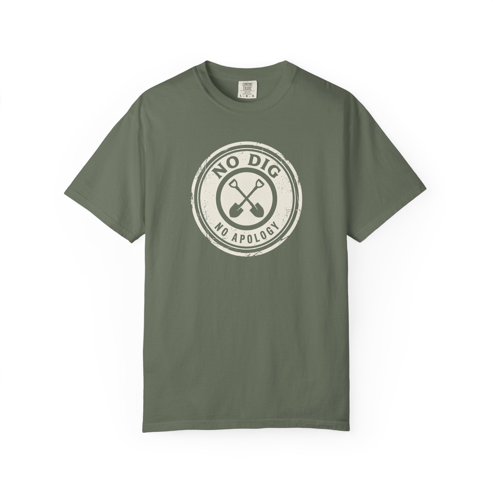 No Dig - No Apology T-Shirt