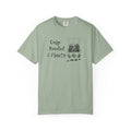 Only needed 6 Plants... T-Shirt