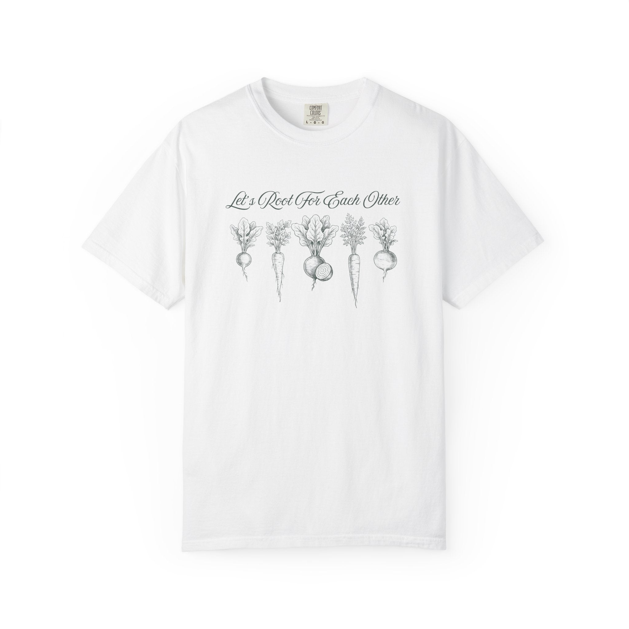 Let's Root for Each Other T-Shirt
