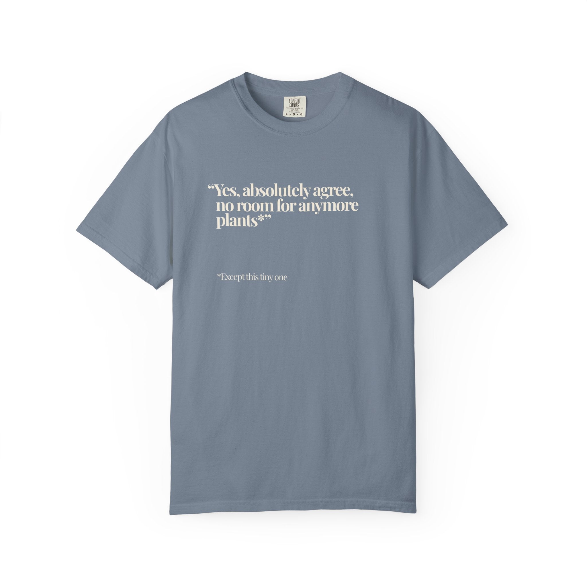 No More Plants... T-Shirt