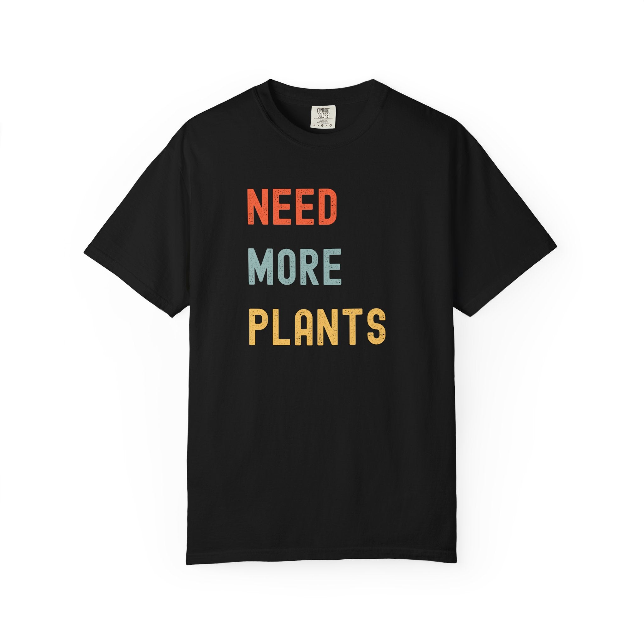 Need More Plants T-Shirt