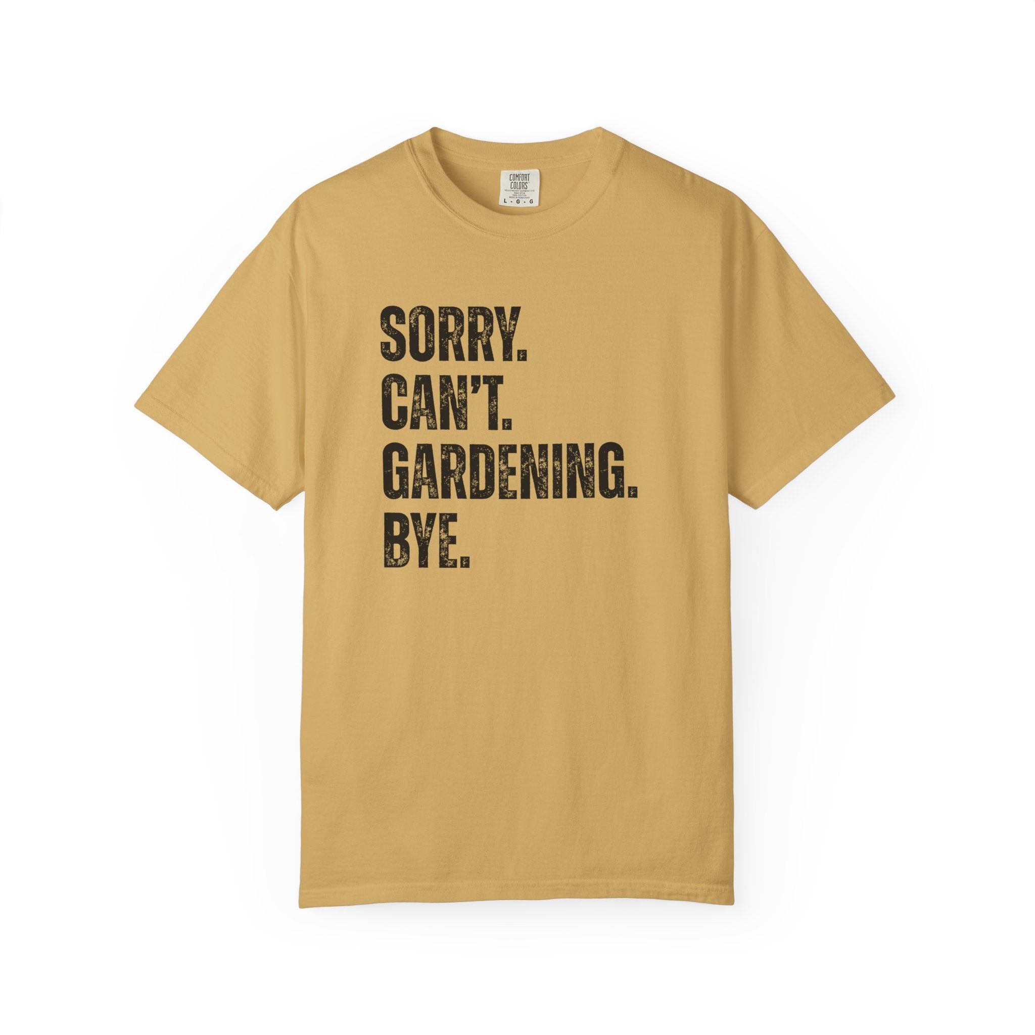 Sorry Can't T-Shirt