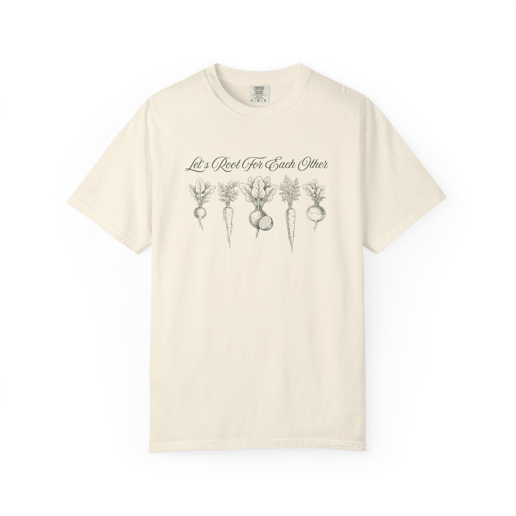 Let's Root for Each Other T-Shirt