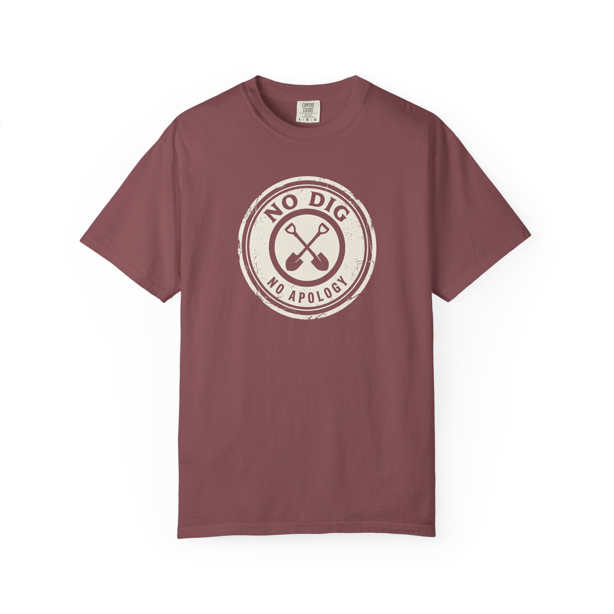 No Dig - No Apology T-Shirt