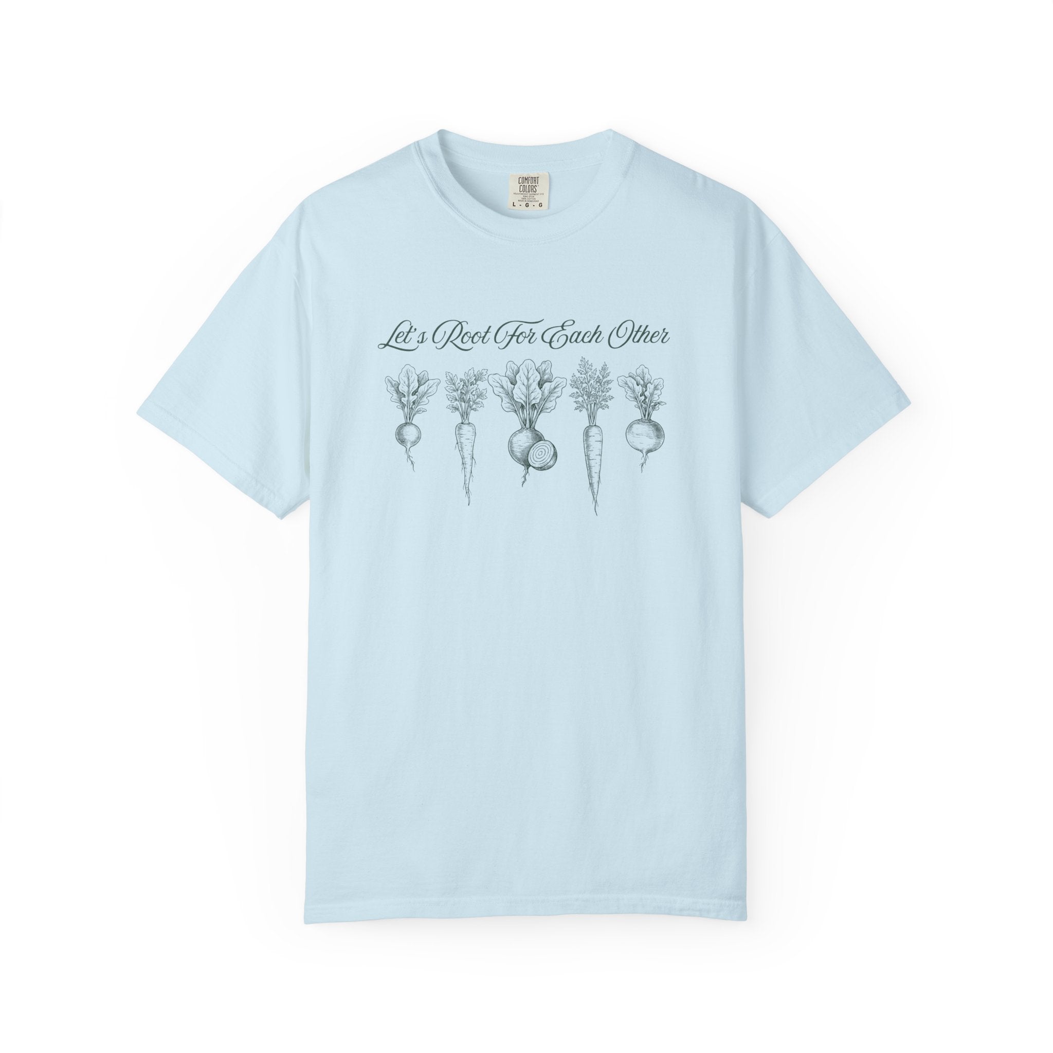 Let's Root for Each Other T-Shirt