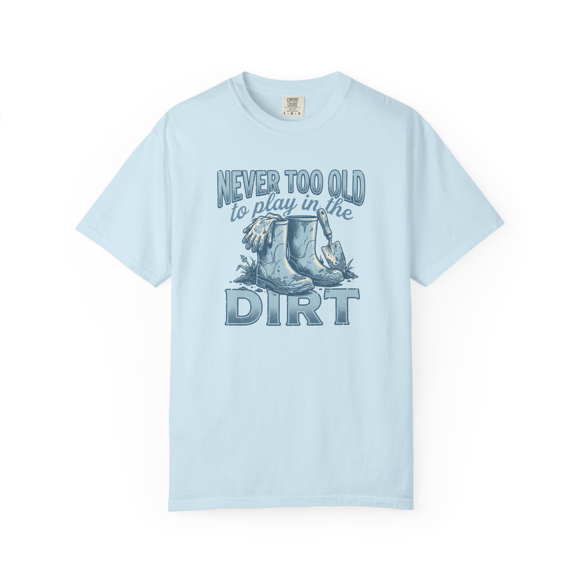 NEVER Too Old ! T-Shirt