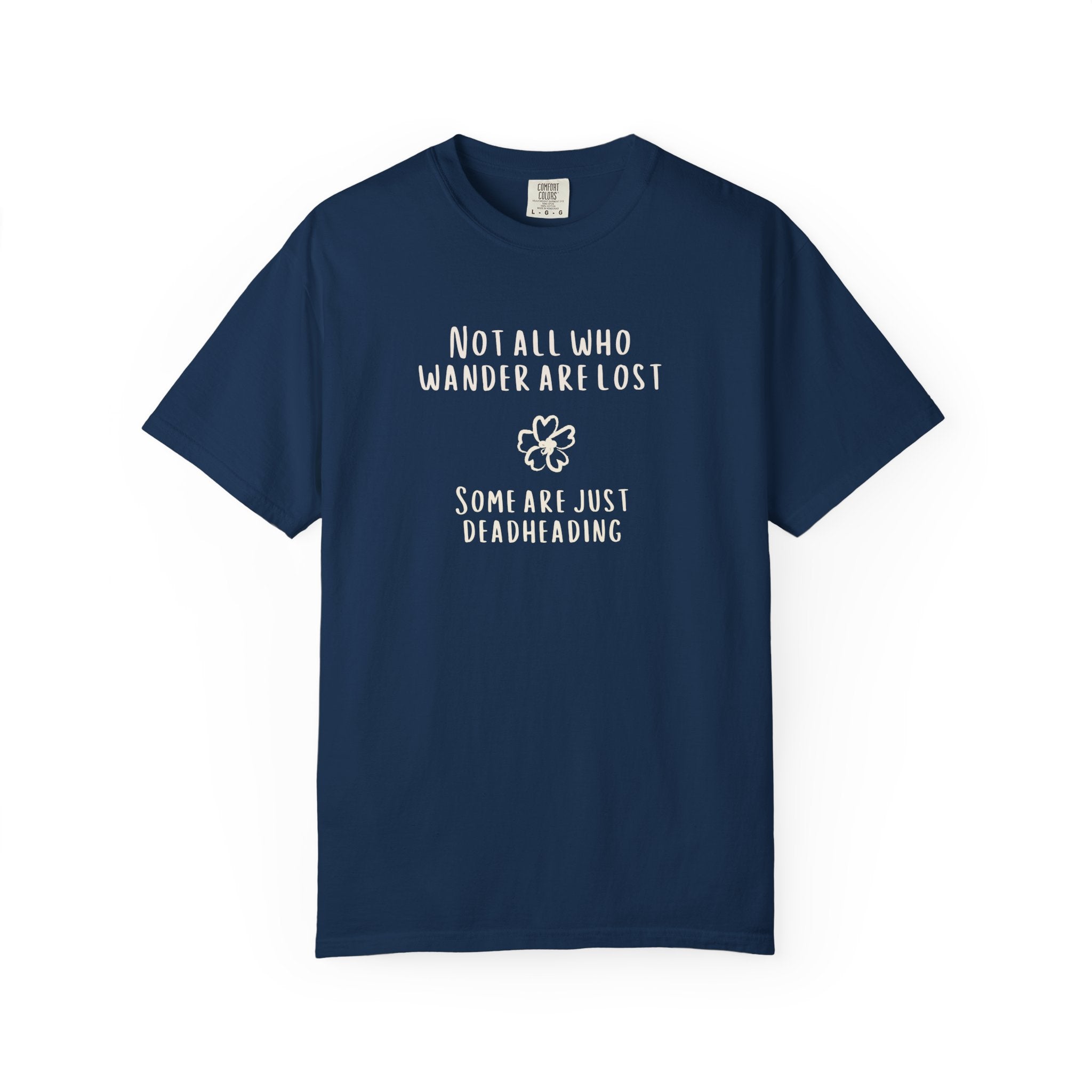 Not All Who Wander Are Lost T-Shirt