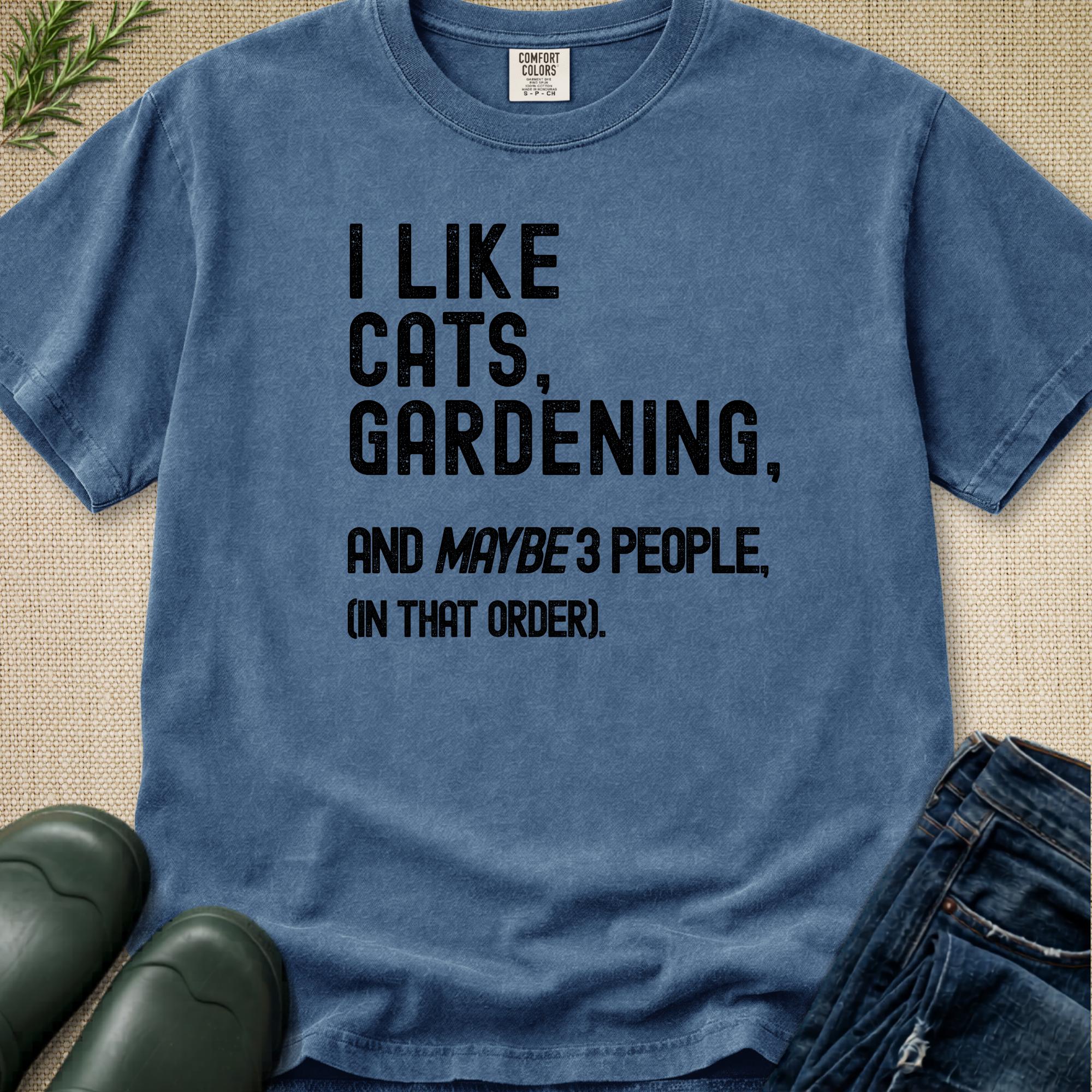 I Like Cats, Gardening... T-Shirt
