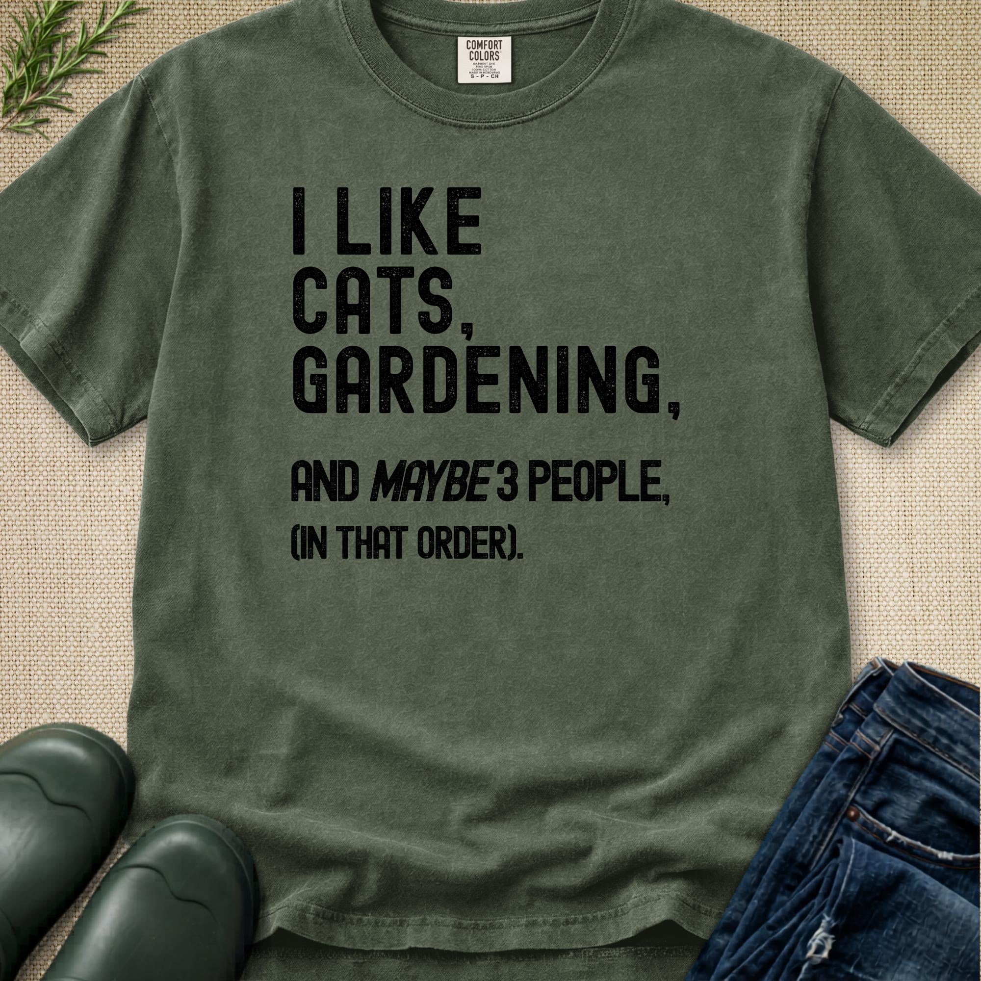 I Like Cats, Gardening... T-Shirt