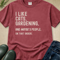 I Like Cats, Gardening... T-Shirt