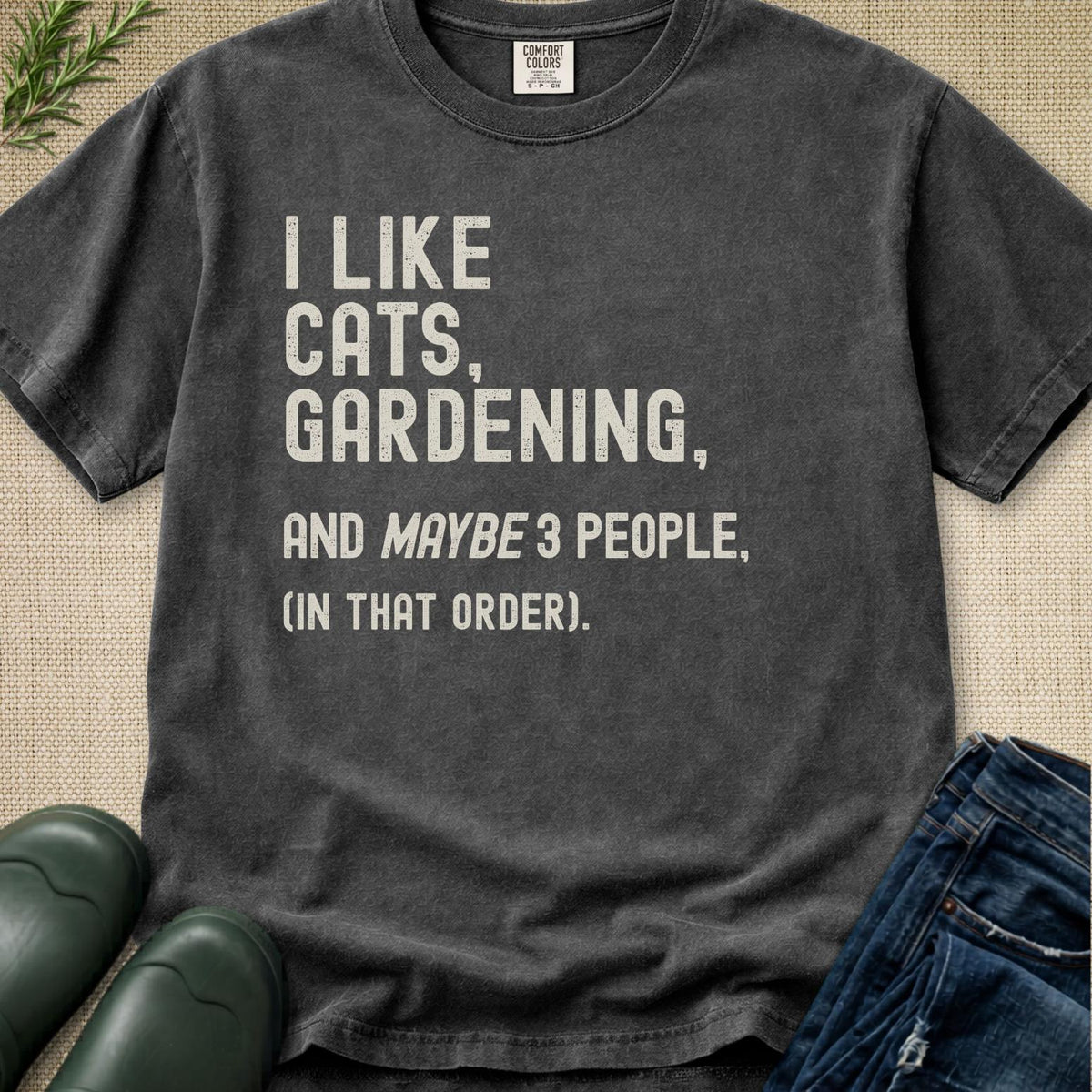 I Like Cats, Gardening... T-Shirt