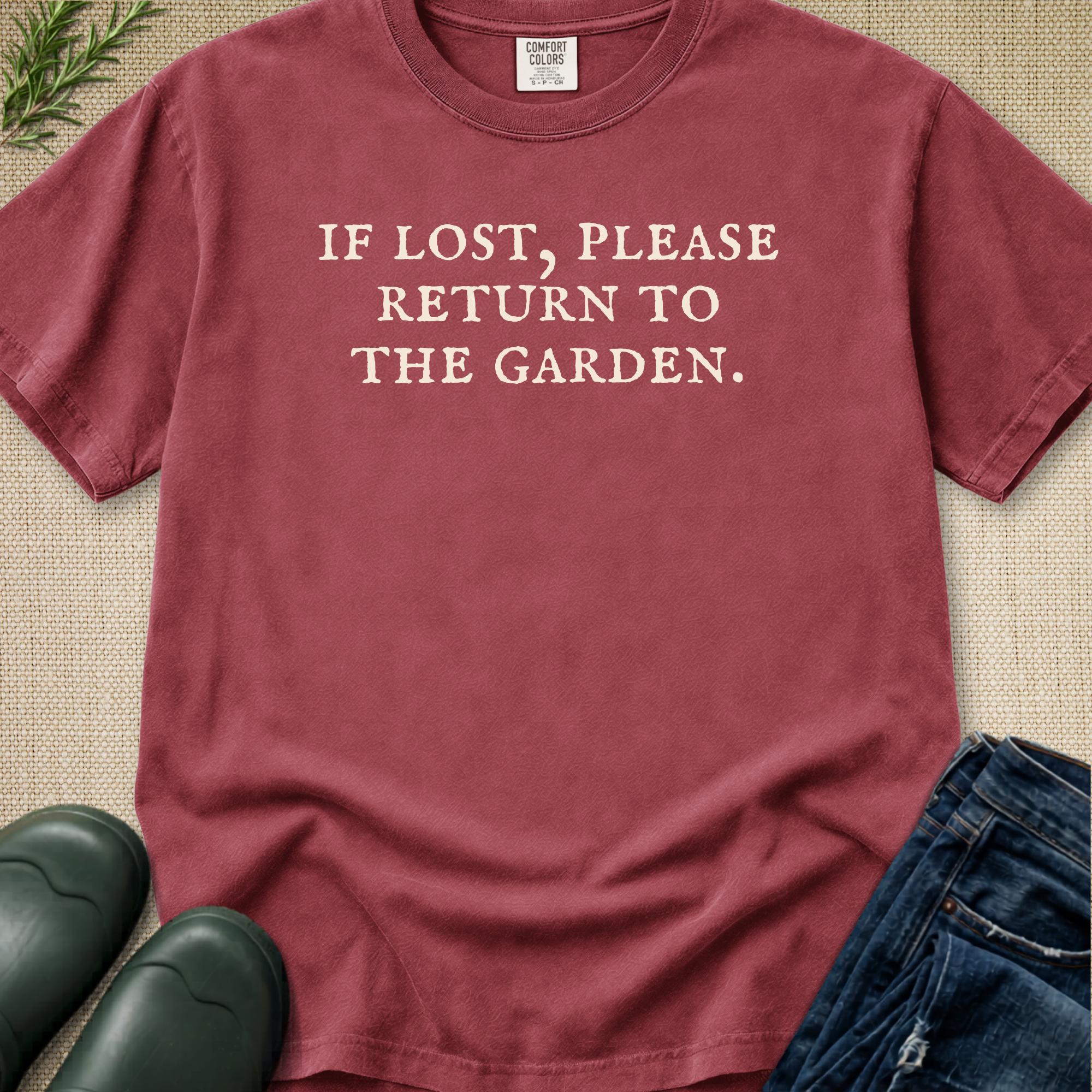 If Lost Please Return To The Garden T-Shirt