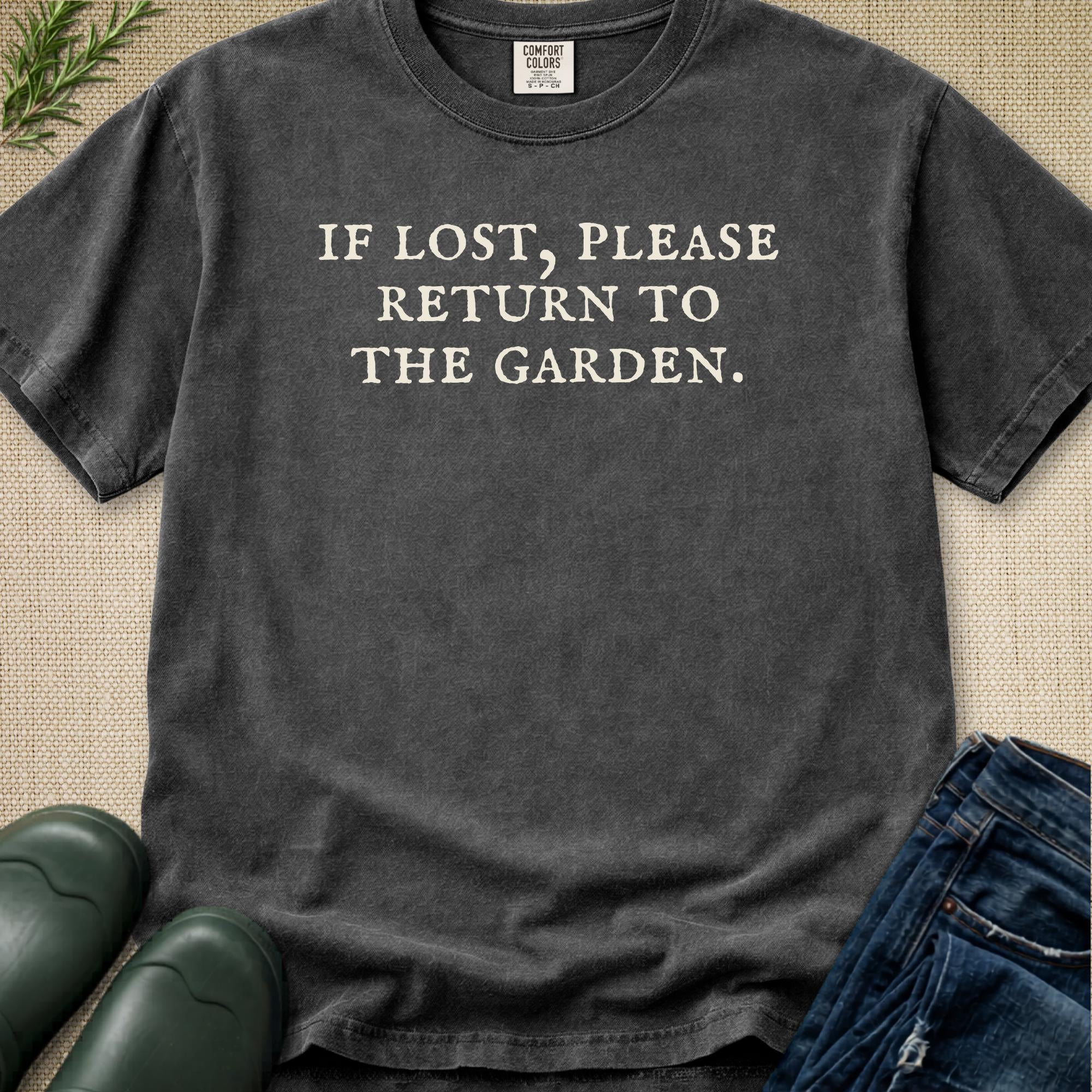 If Lost Please Return To The Garden T-Shirt