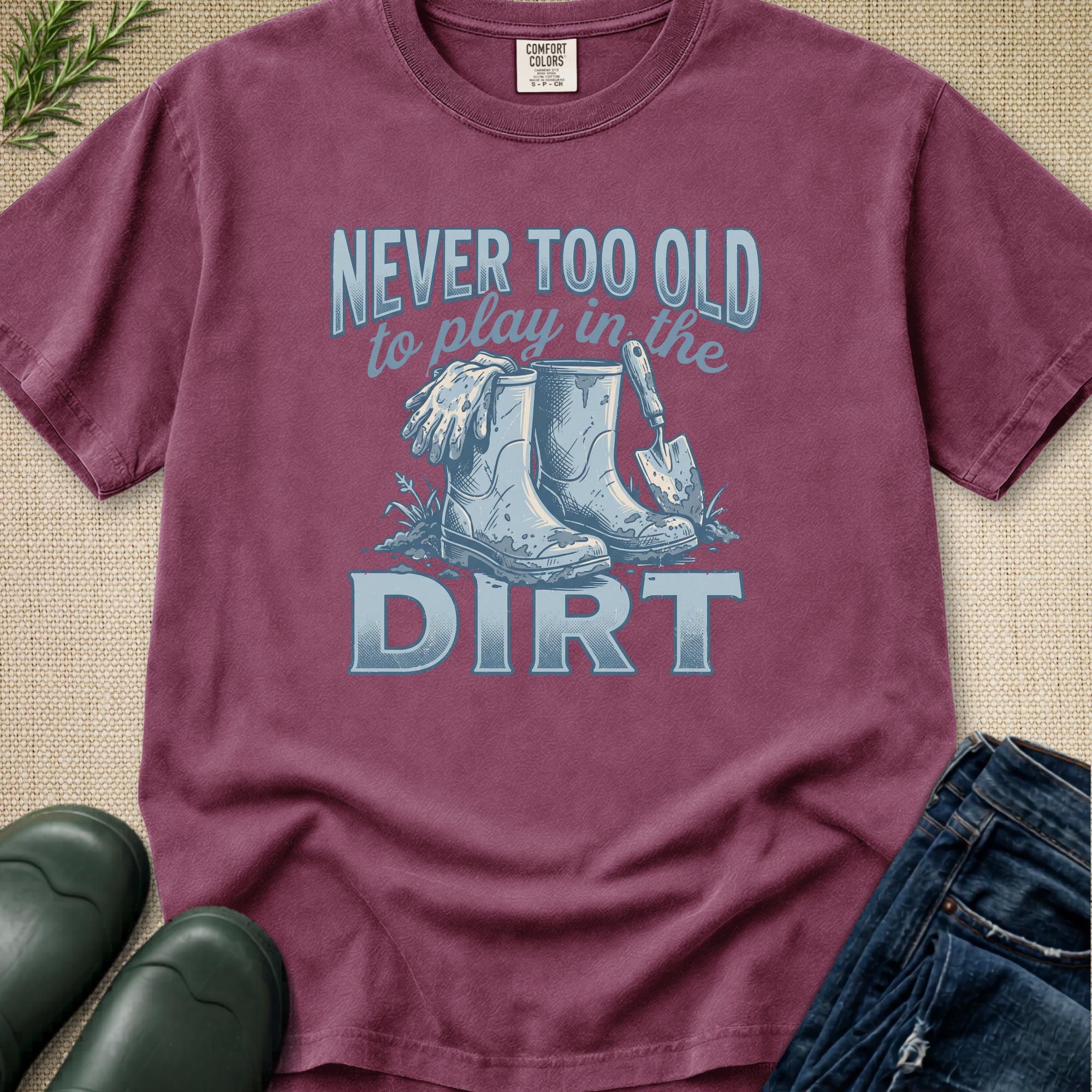 NEVER Too Old ! T-Shirt