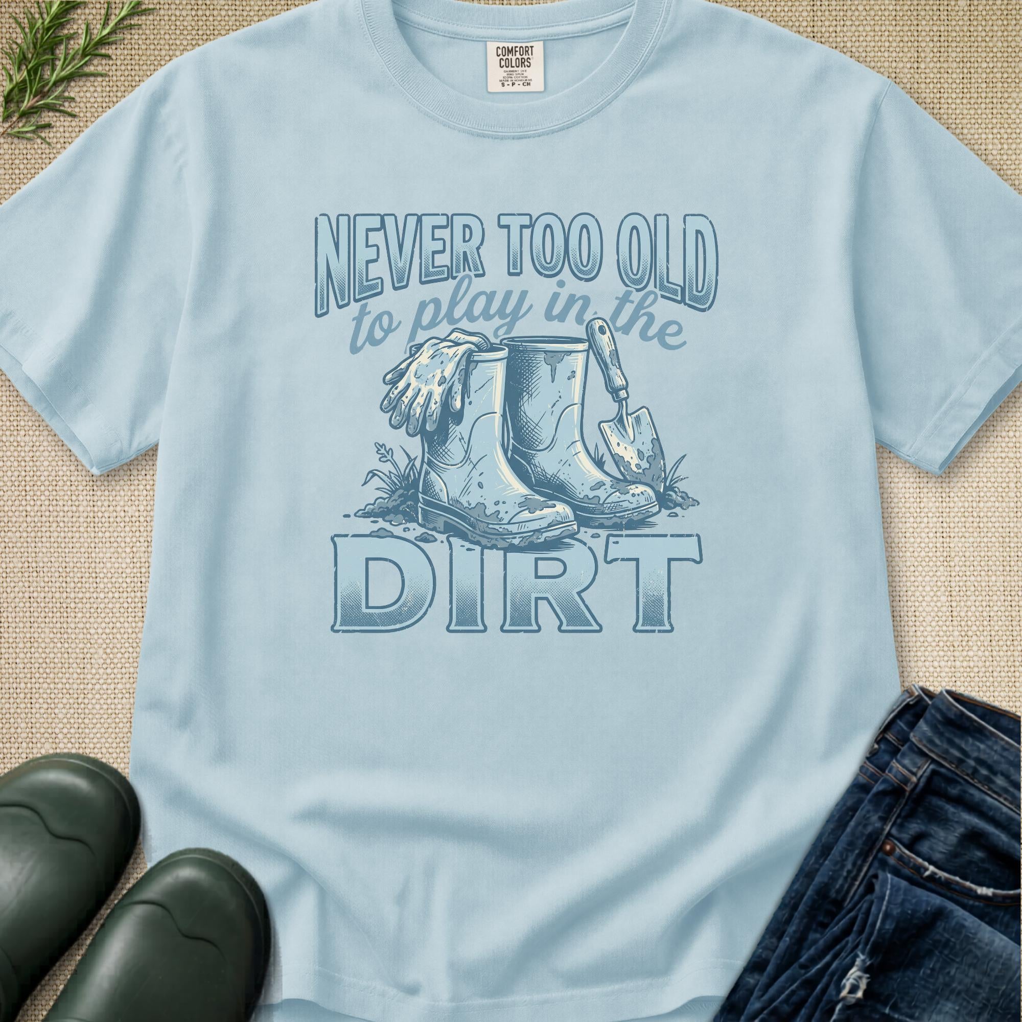 NEVER Too Old ! T-Shirt