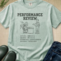 Performance Review T-Shirt