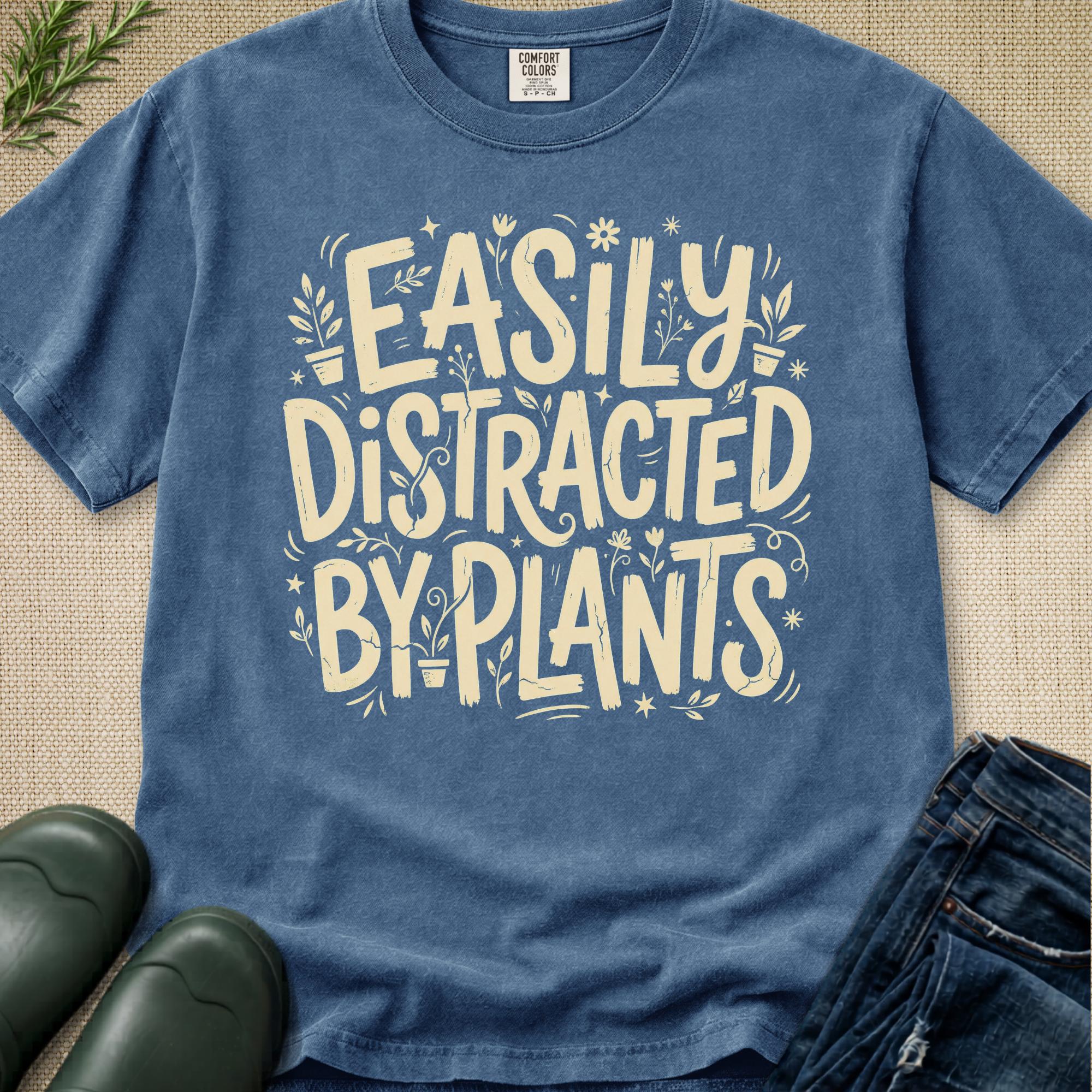 Easily Distracted by Plants T-Shirt