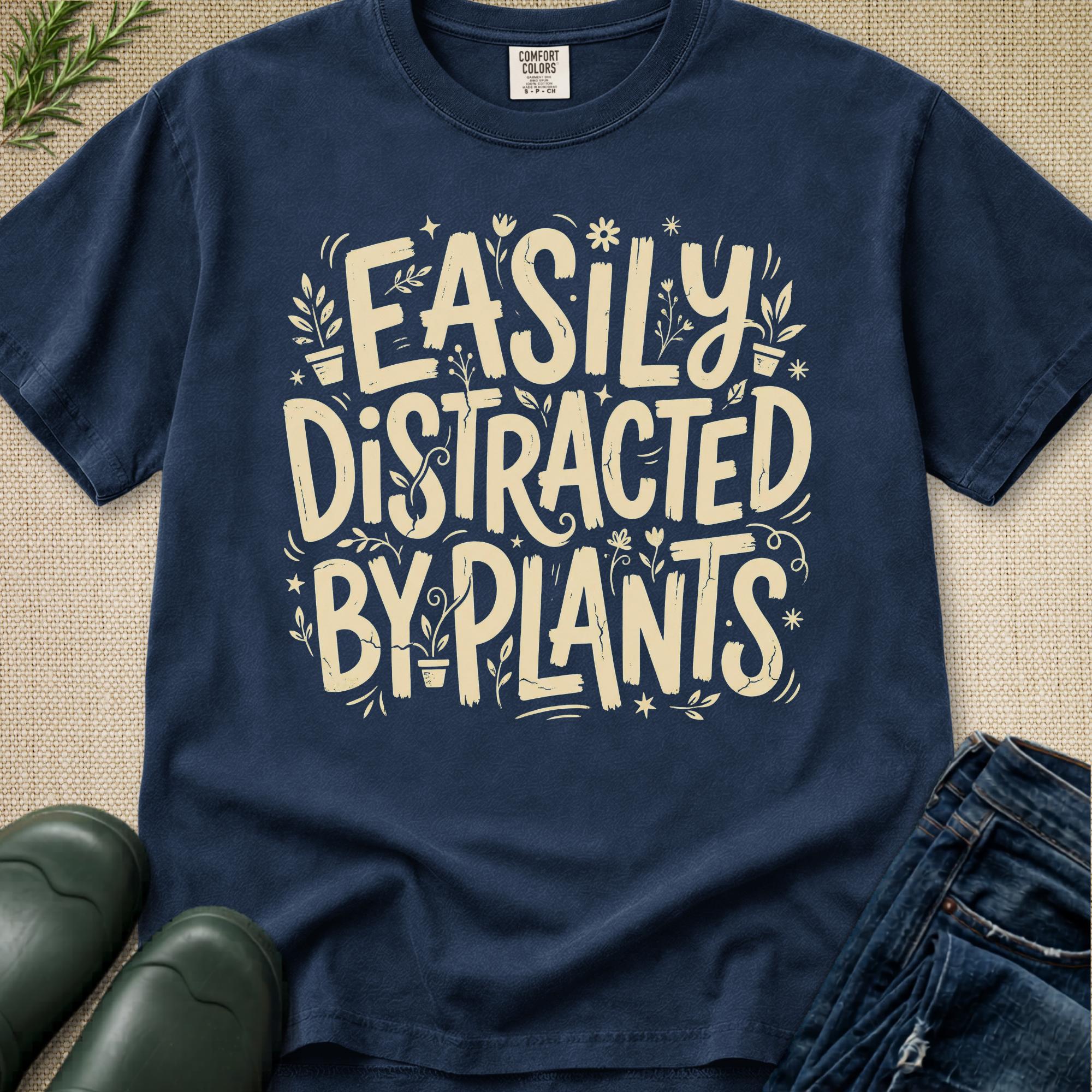 Easily Distracted by Plants T-Shirt
