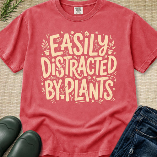Easily Distracted by Plants T-Shirt