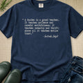 A Garden is a Grand Teacher T-Shirt