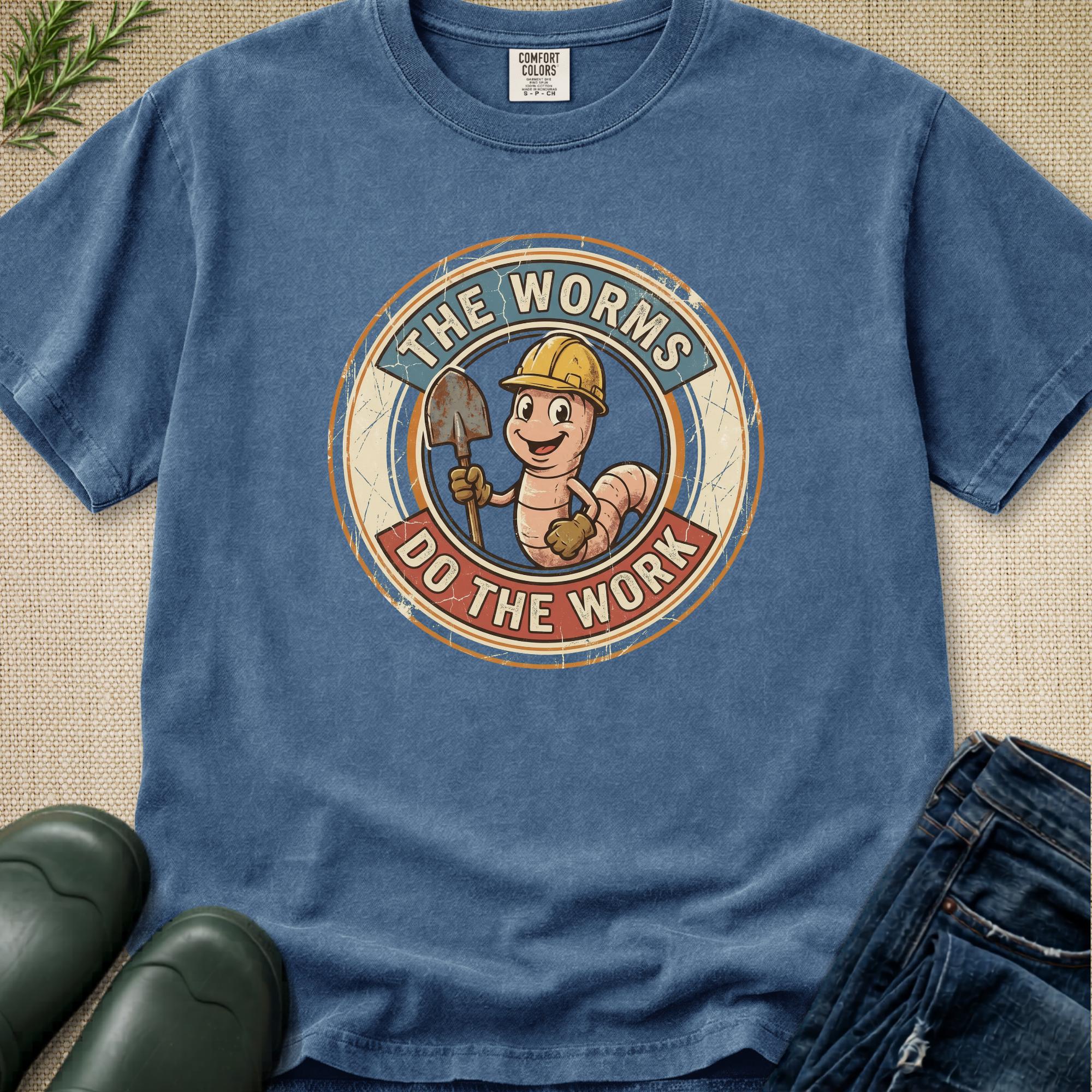 Hard Working Worms T-Shirt