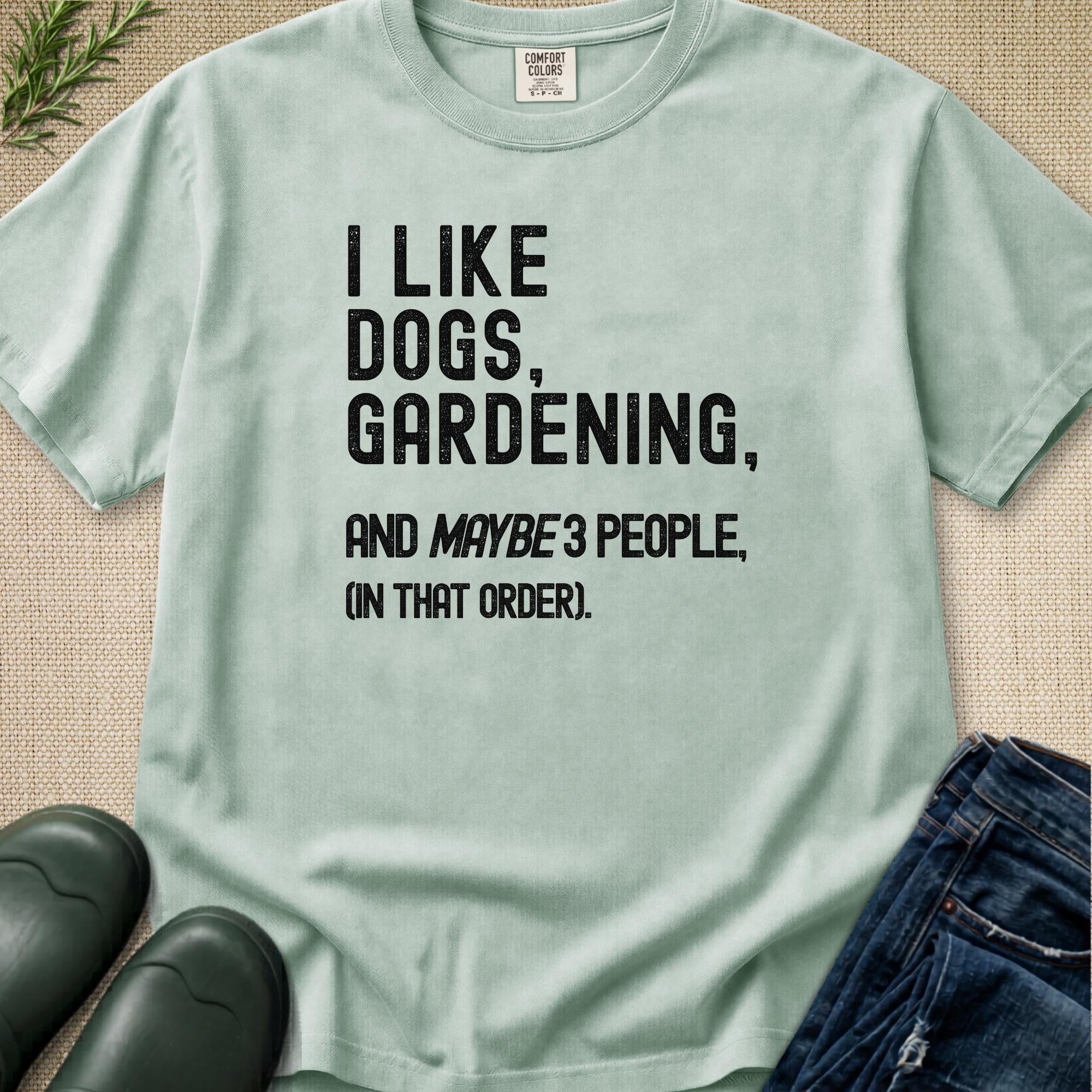 I like Dogs, Gardening... T-Shirt