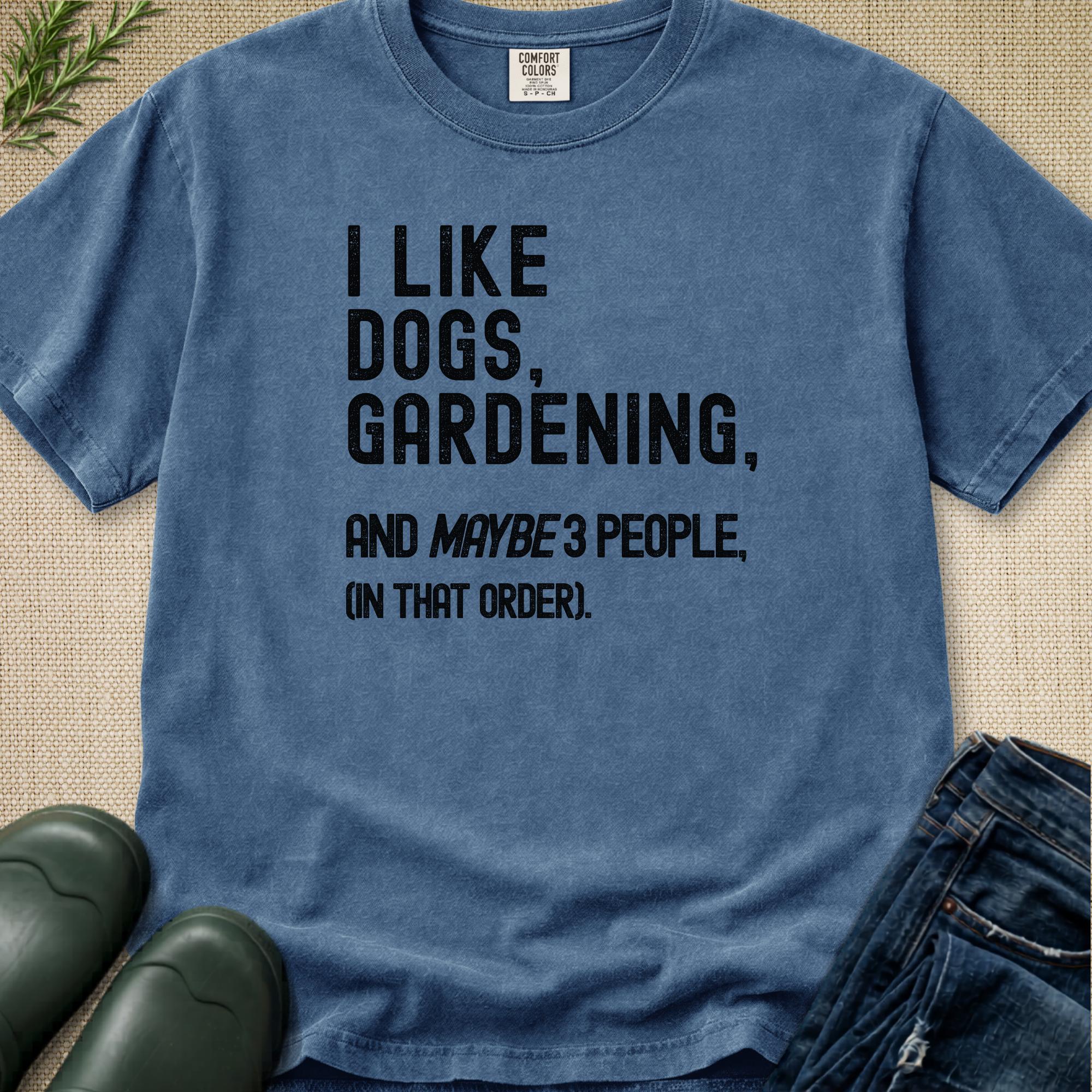 I like Dogs, Gardening... T-Shirt